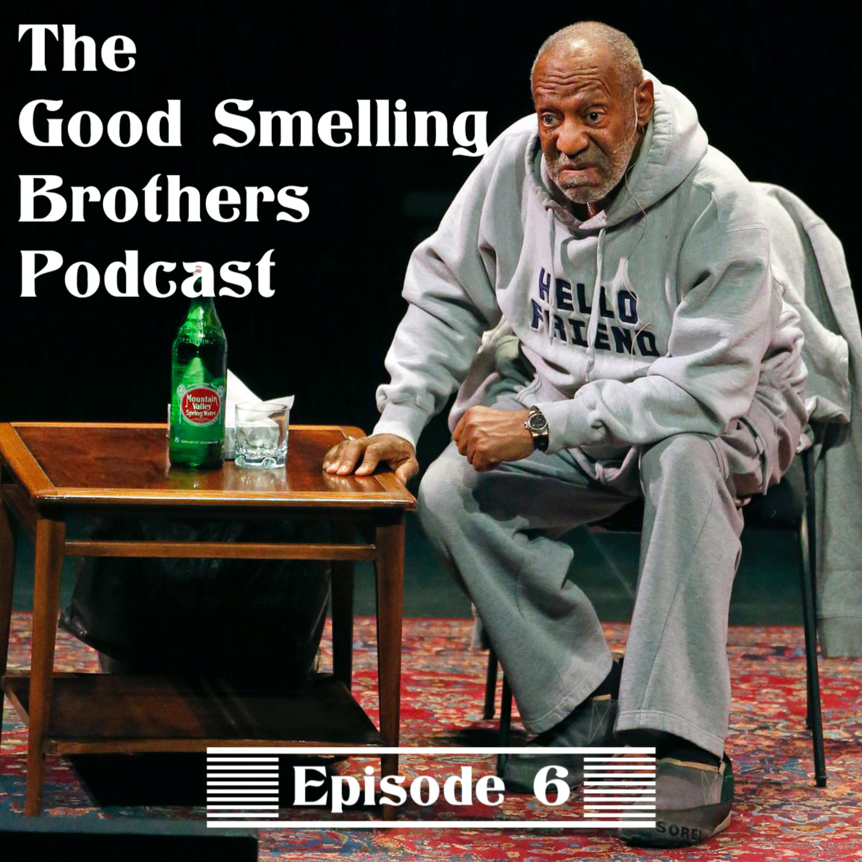 The Good Smelling Brothers Podcast Ep.6 "Butch Canyon" episode artwork