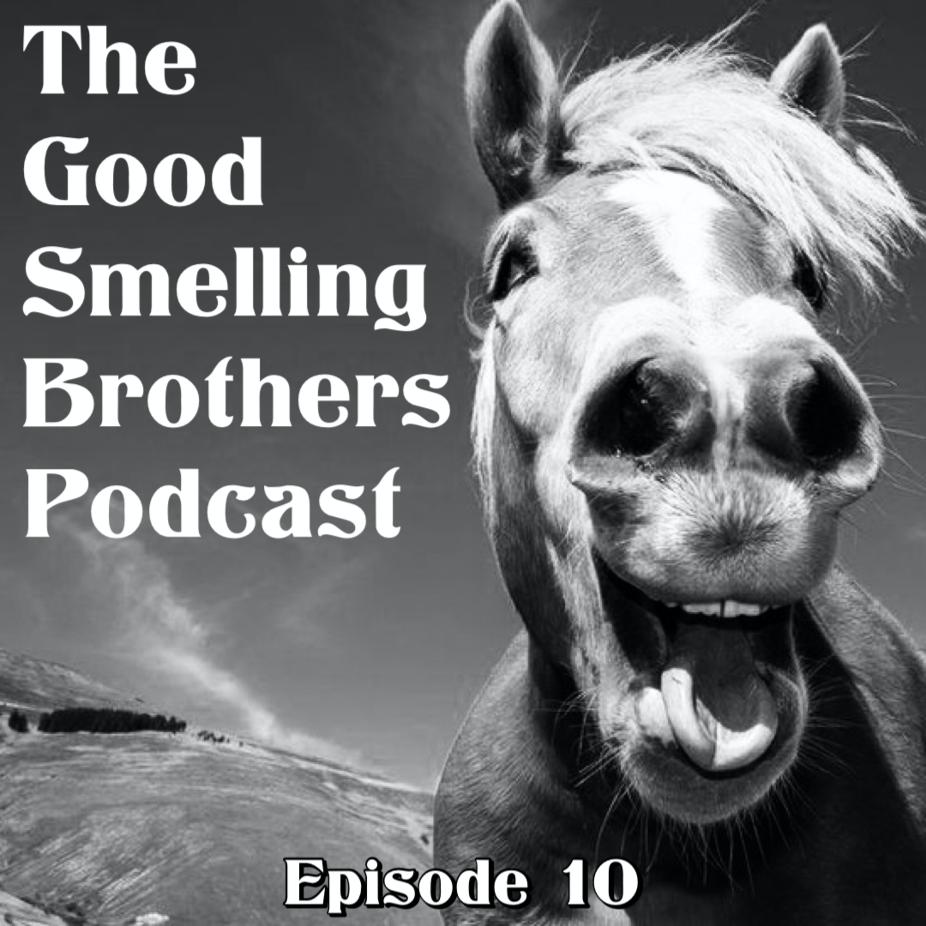 The Good Smelling Brothers Podcast Ep.10 "Hood Hercules" episode artwork