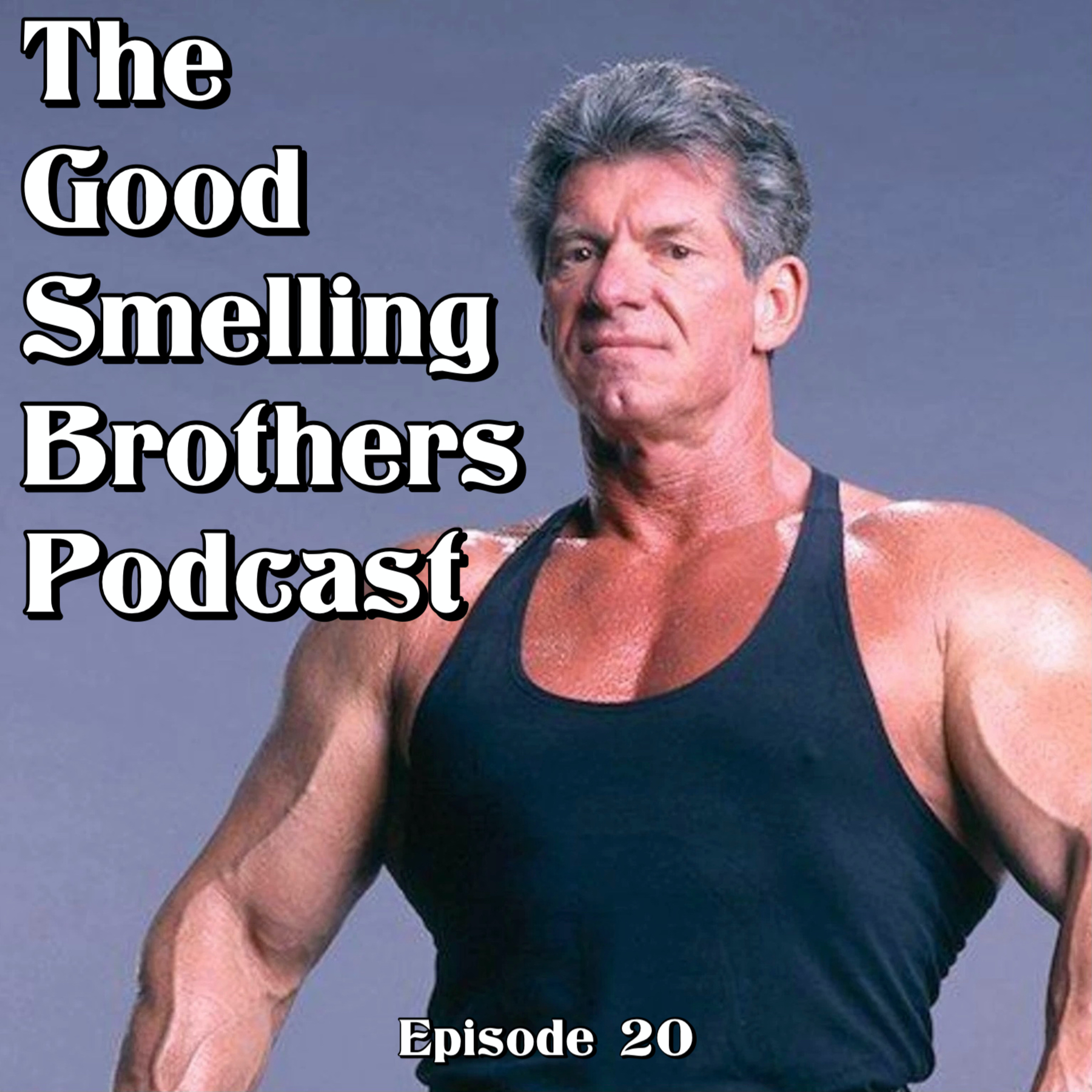 The Good Smelling Brothers Podcast Ep.20 "Cum Trees" episode artwork