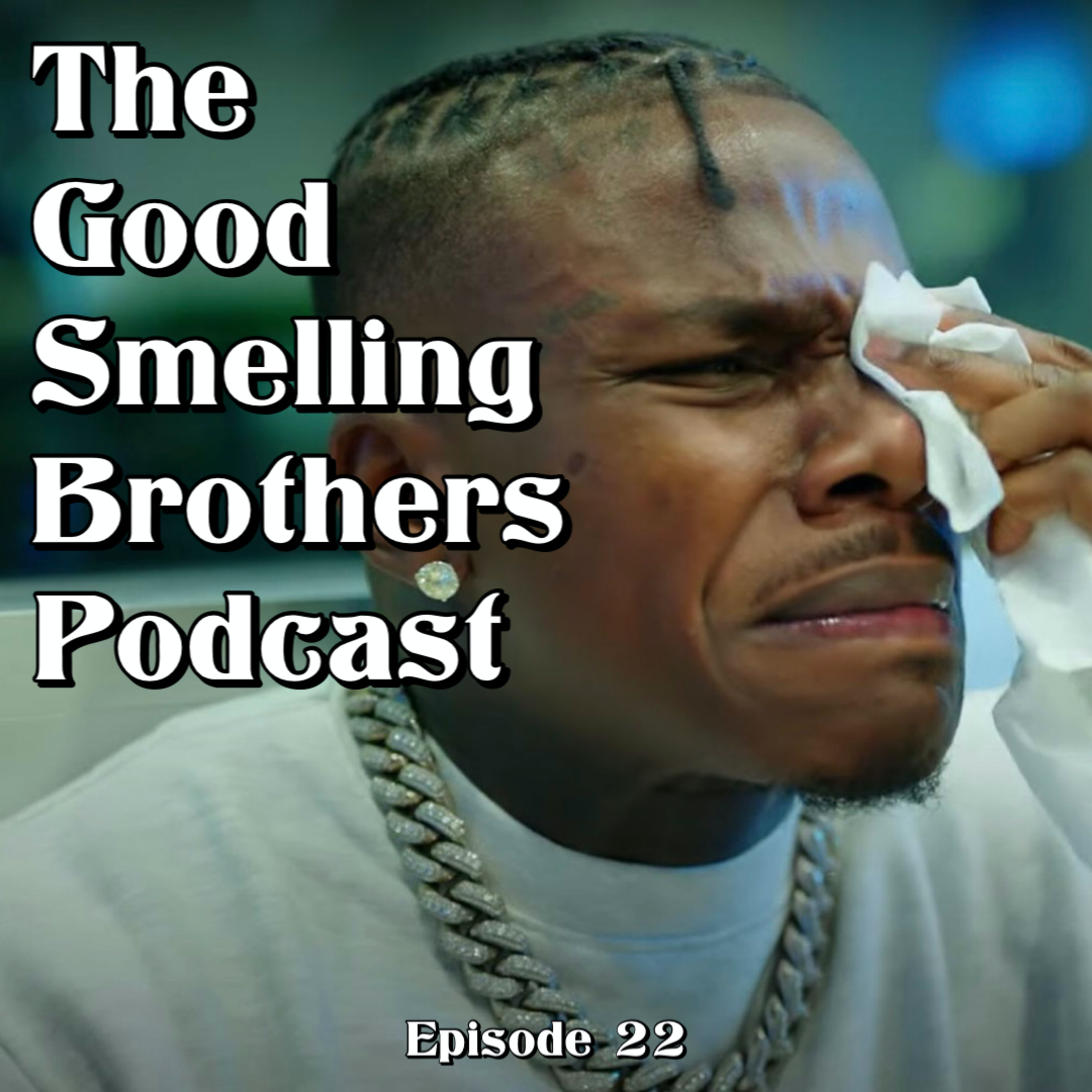 The Good Smelling Brothers Podcast Ep.22 "Mole Boy" episode artwork