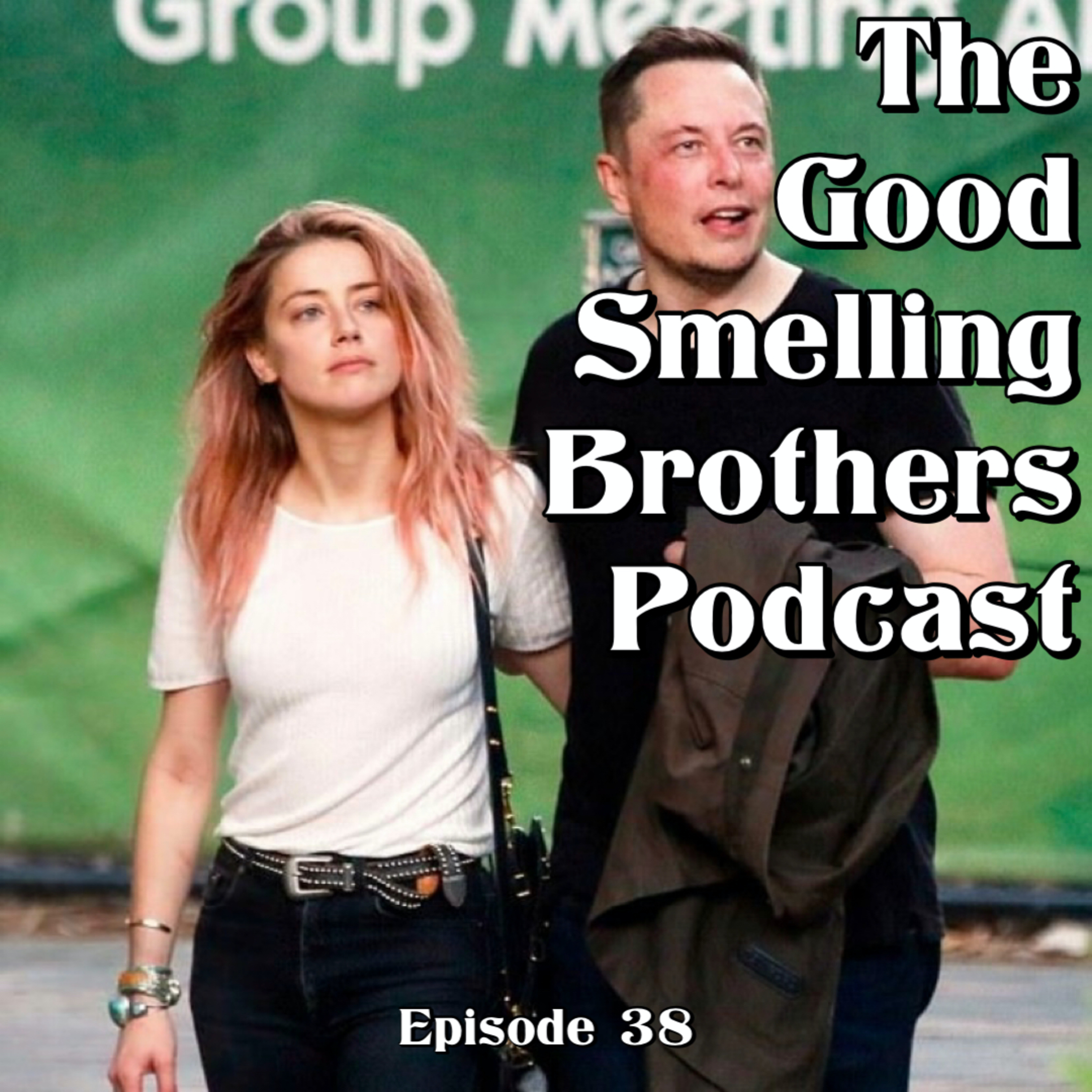 The Good Smelling Brothers Podcast Ep.38 "Counting Scars" episode artwork