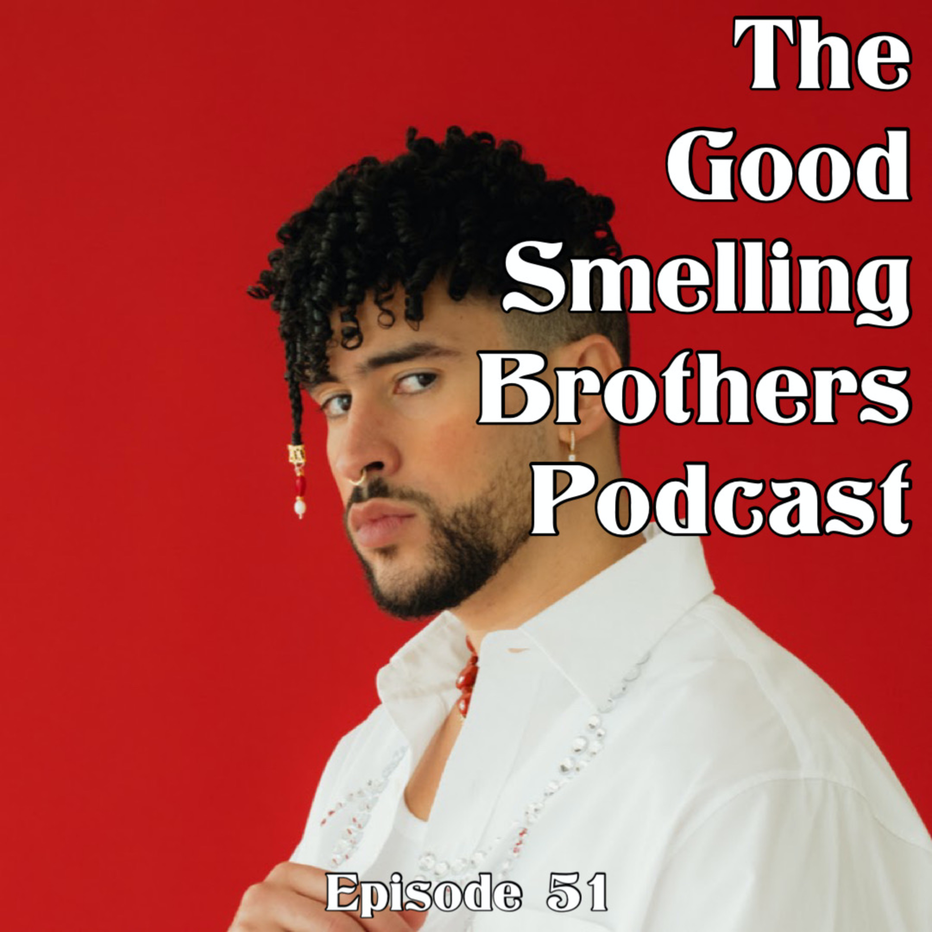 The Good Smelling Brother Podcast Ep.51 "Meat Watching" episode artwork