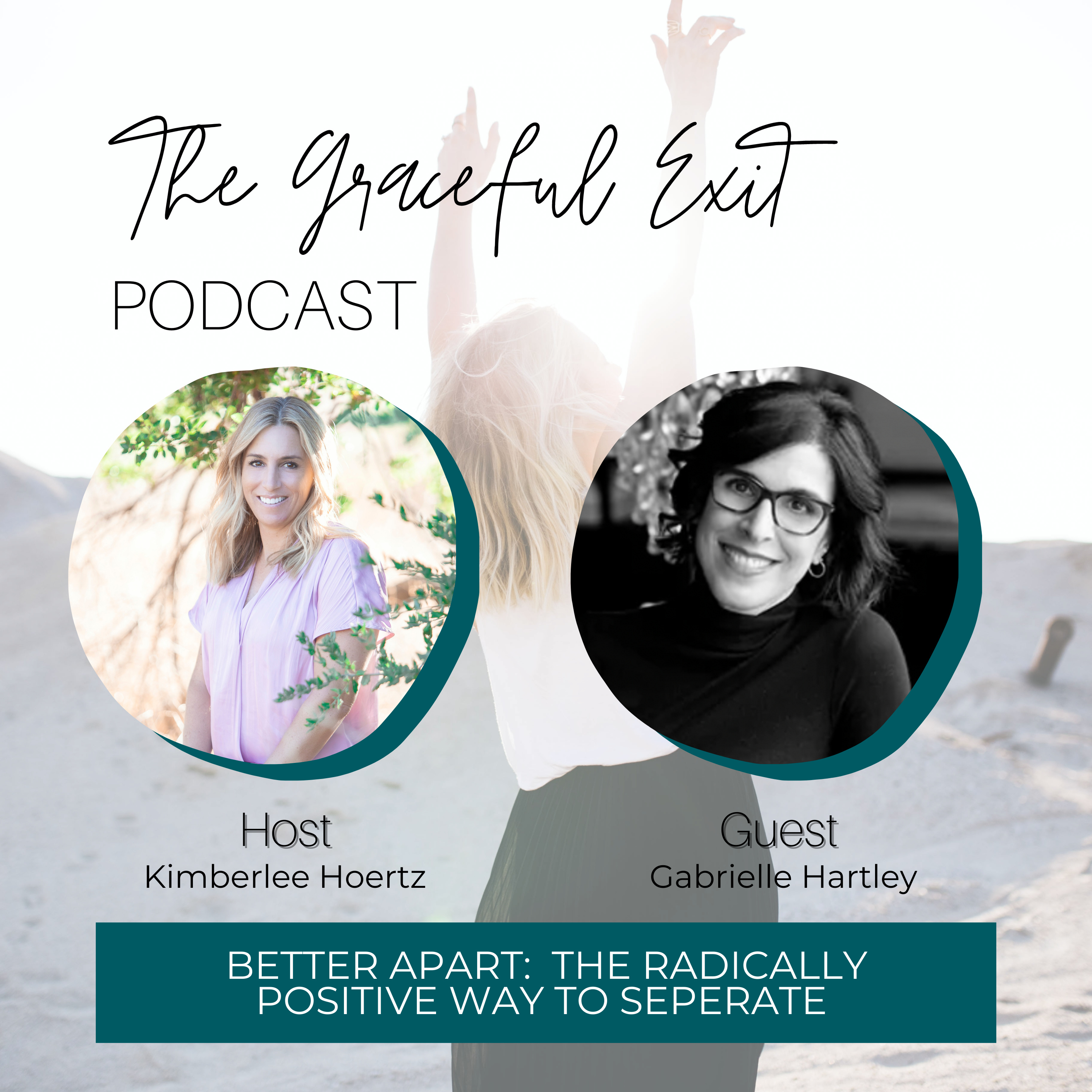Better Apart: The Radically Positive Way To Separate