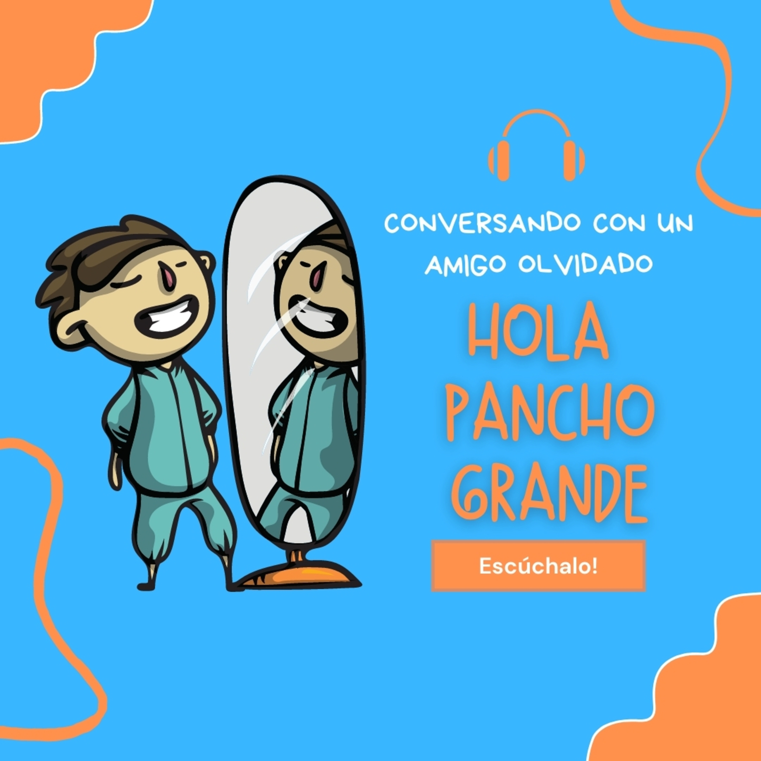 Hola Pancho Grande