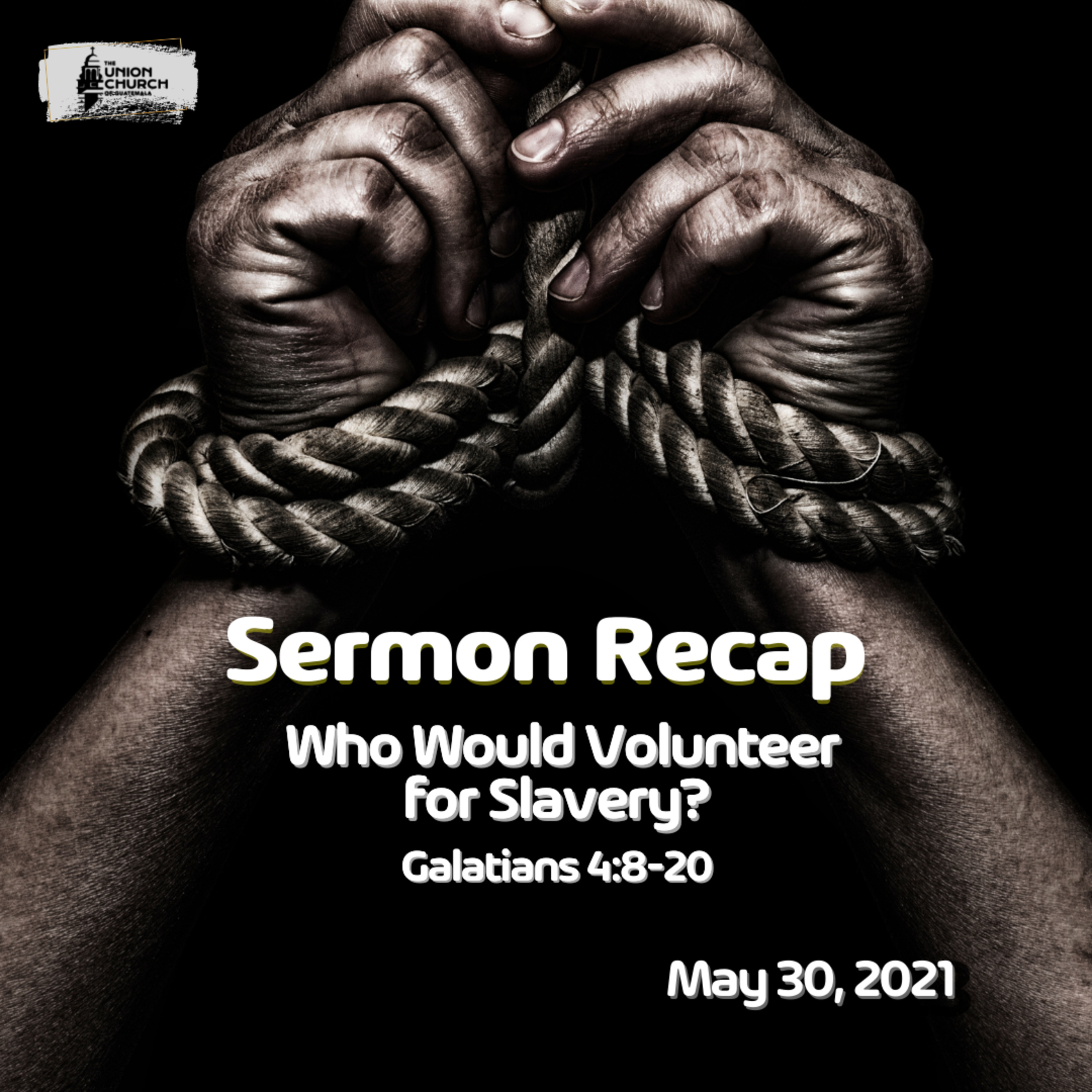 "Who Would Volunteer for Slavery?", Galatians 4:8-20 Sermon Recap episode artwork