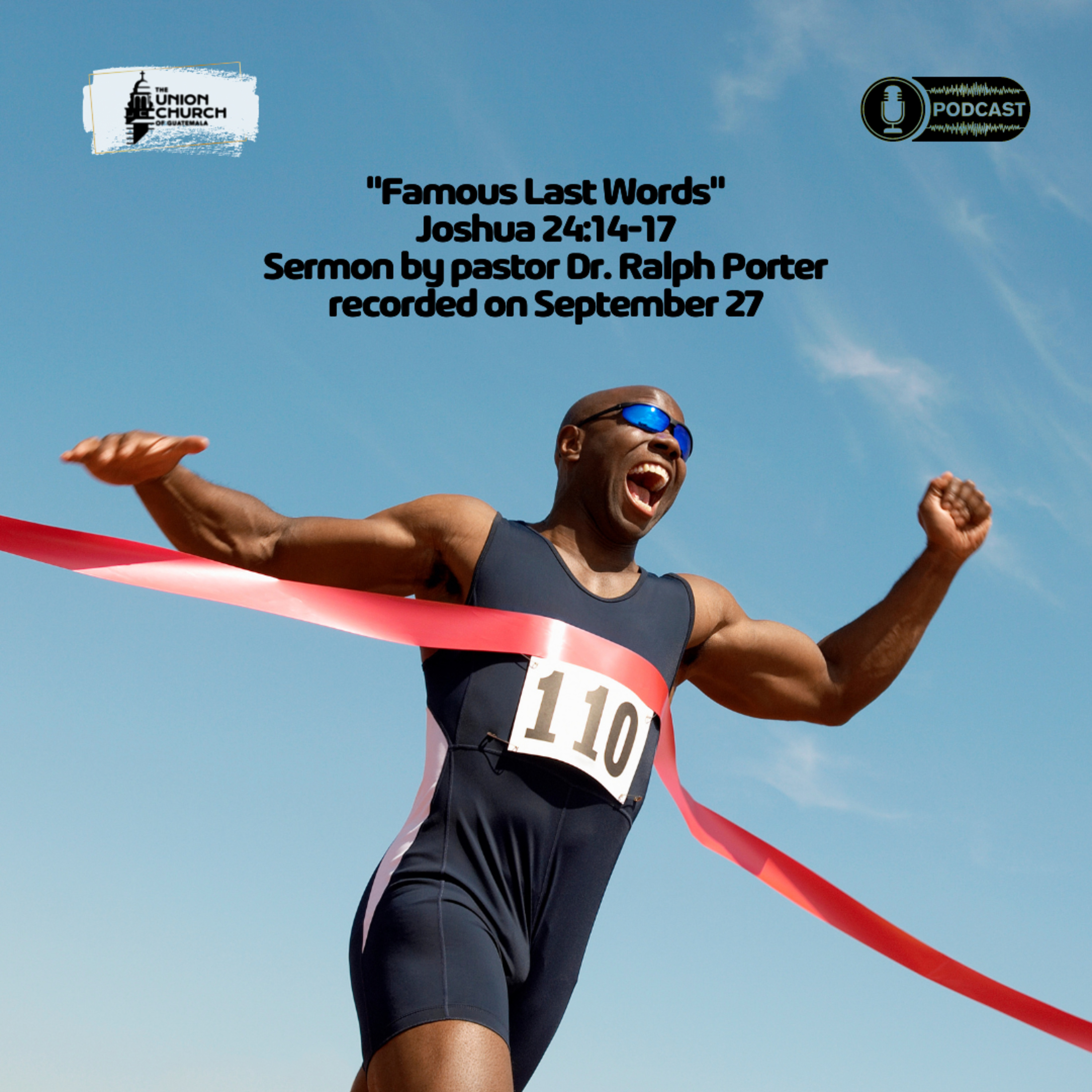 "Famous Last Words" Sermon Recap based on Joshua 24:14-27 episode artwork