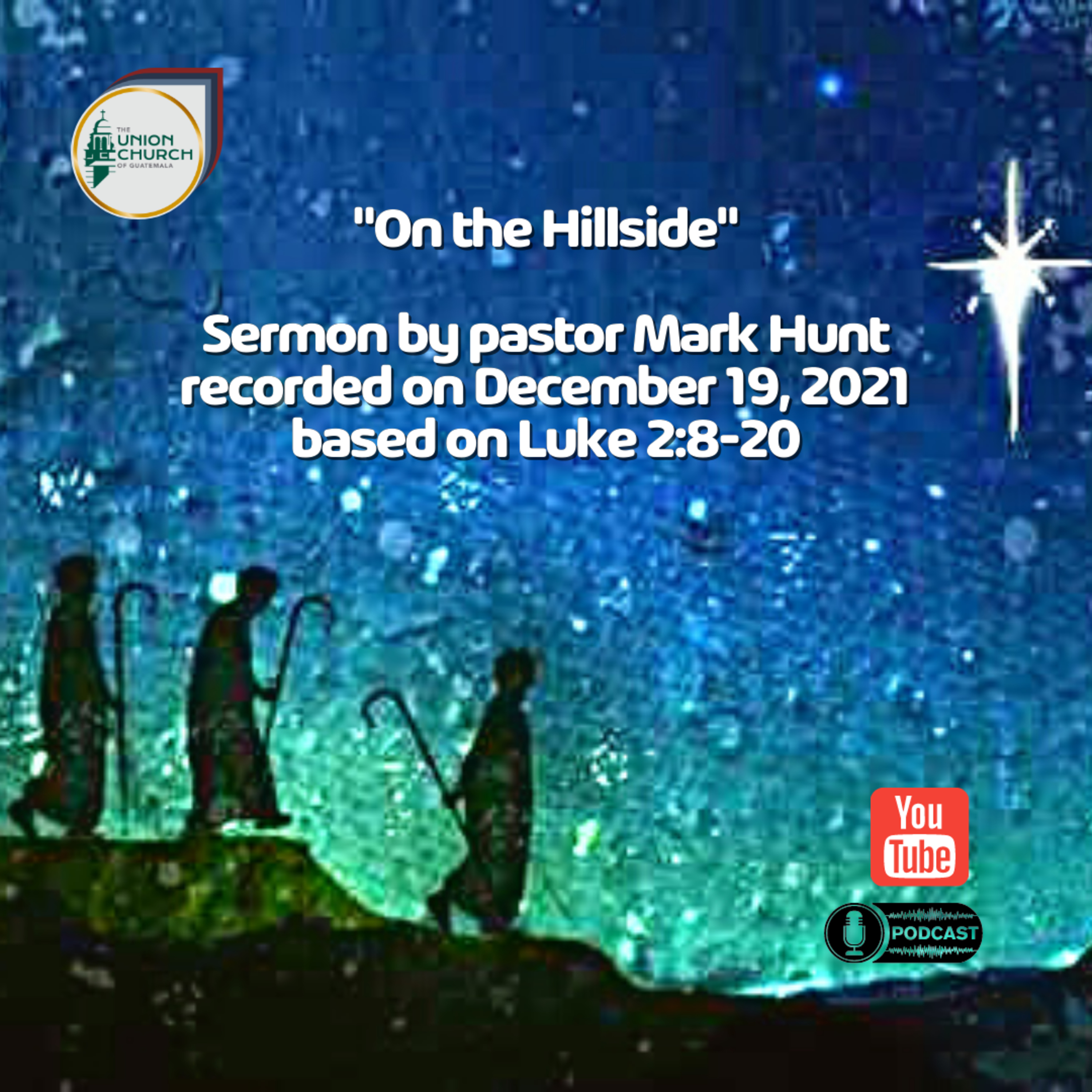 "On the Hillside" Sermon Recap based on Luke 2:8-20 episode artwork