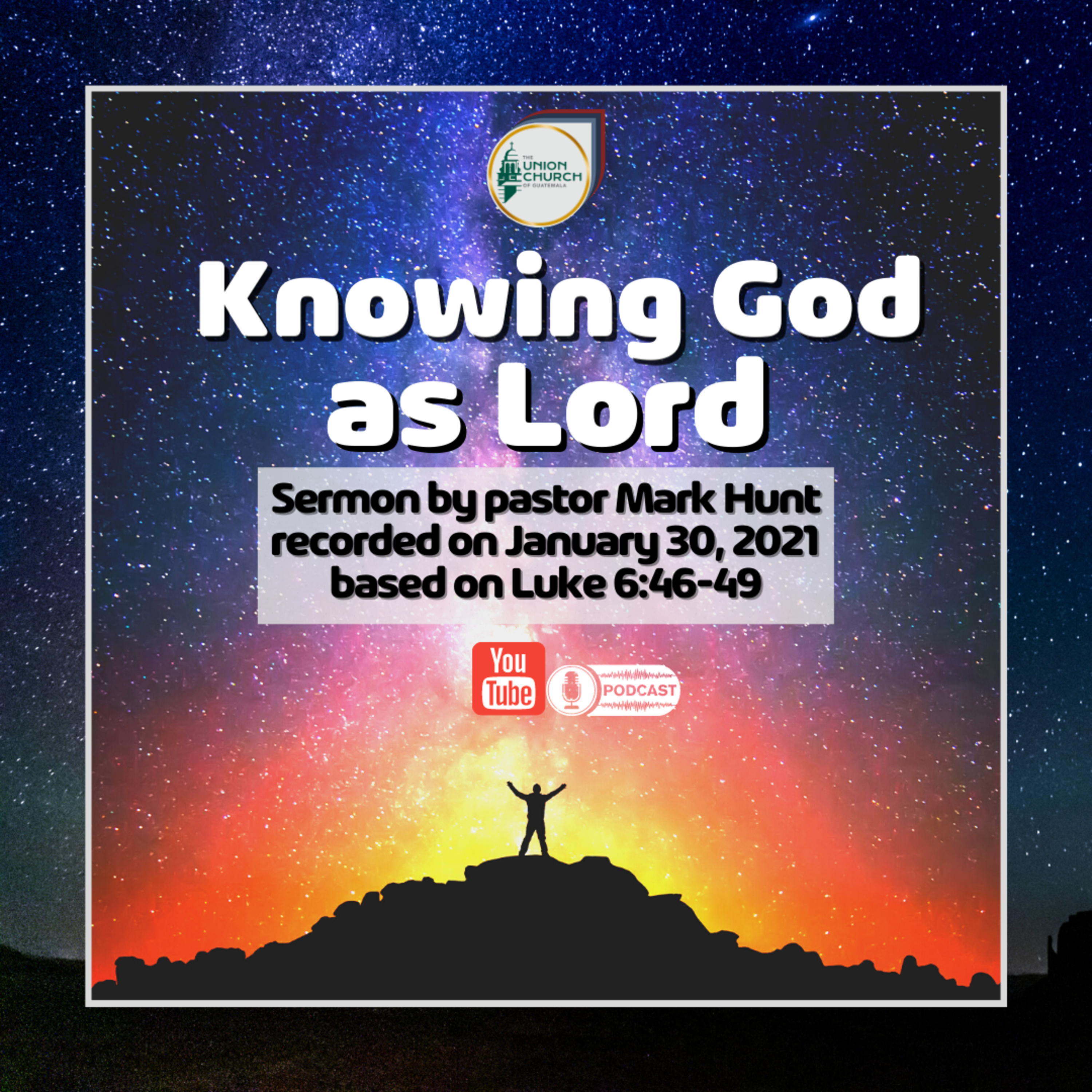 "Knowing God as Lord" Sermon Recap based on Luke 6:46-49 episode artwork