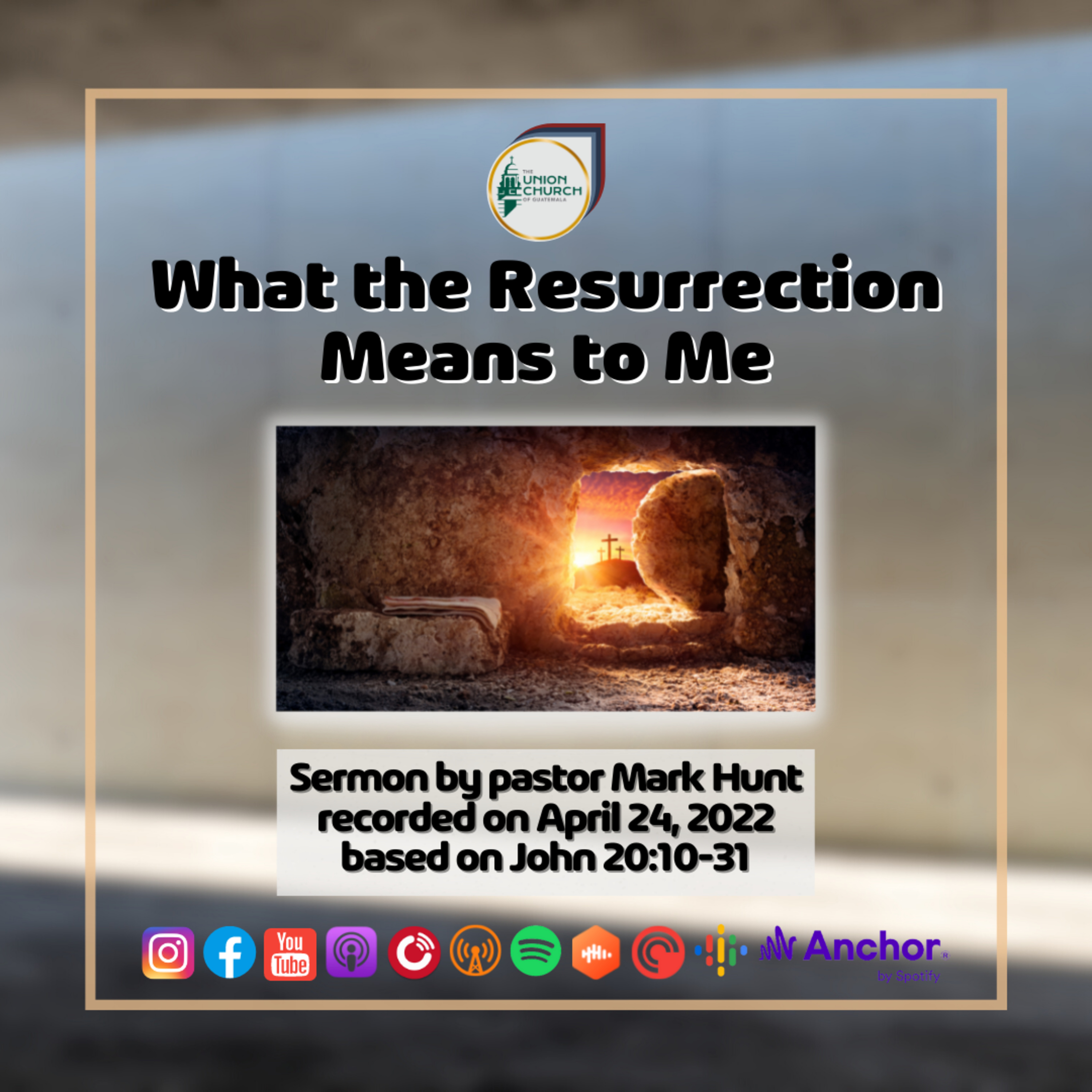 "What the Resurrection Means to Me" Sermon Recap based on John 20:10-31 episode artwork
