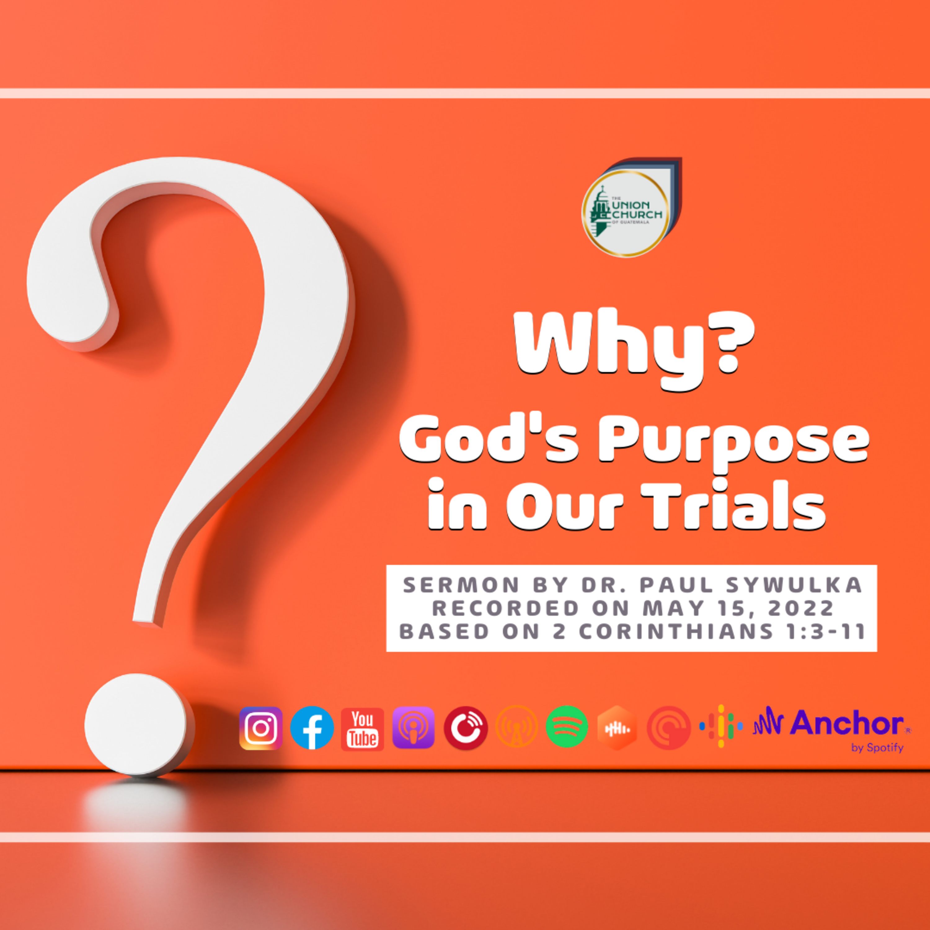 "Why? God's Purpose in Our Trials" Sermon Recap based on 2 Corinthians 1:3-11 episode artwork