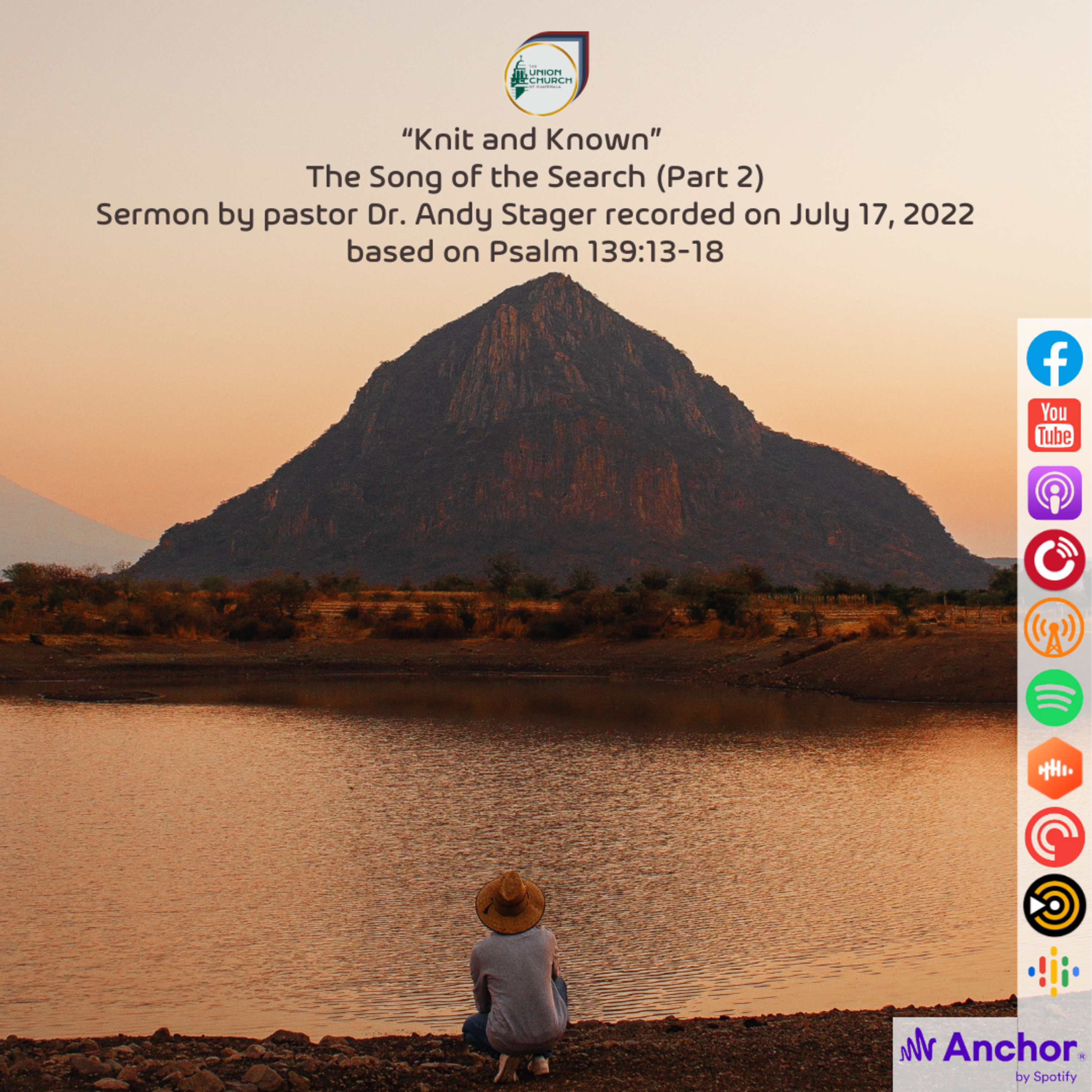 "Knit and Known", The Song of the Search (Part 2), Sermon Based on Psalm 139:13-18 (Recorded on July 17, 2022) episode artwork