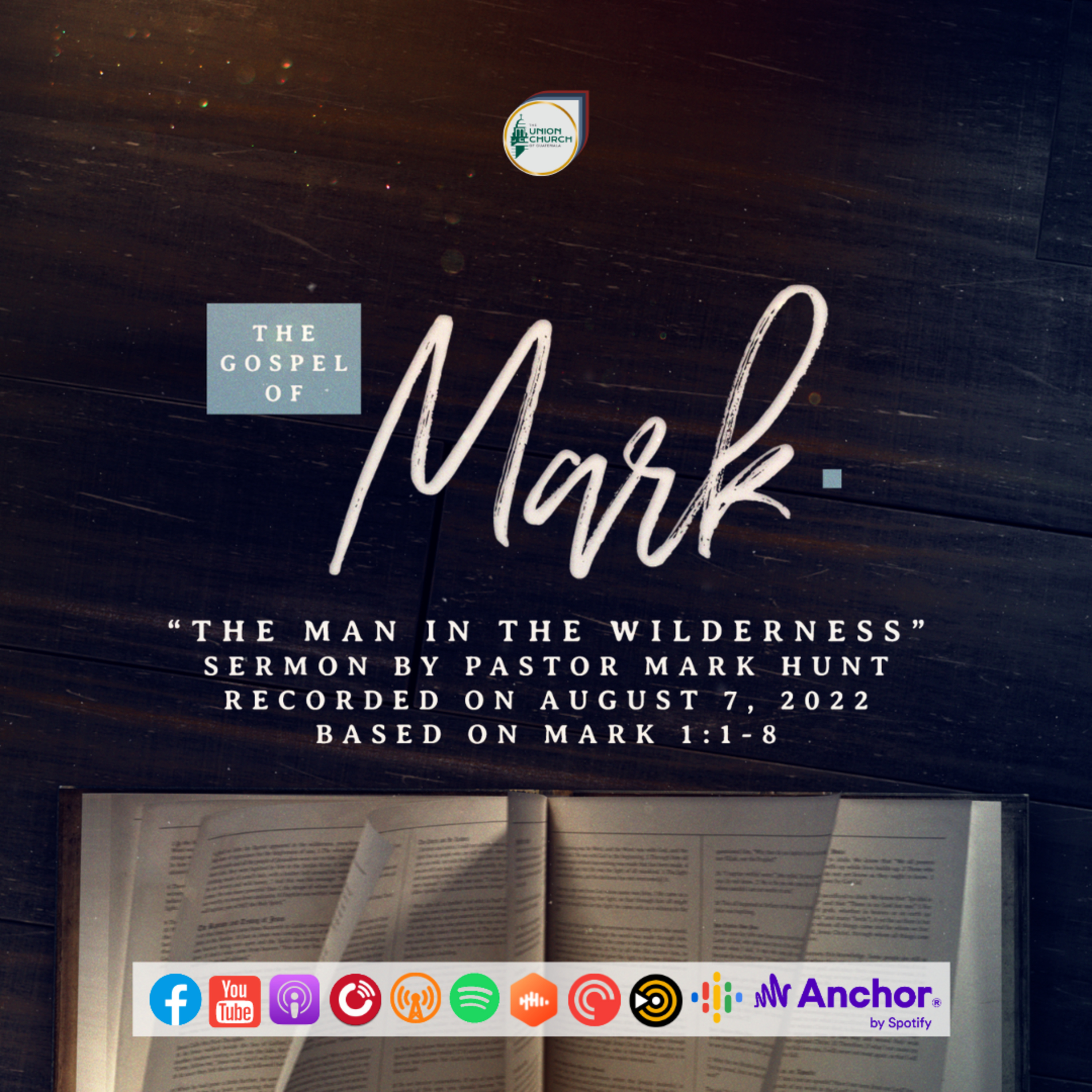 “The Man in the Wilderness”, Sermon Based on Mark 1:1-8 (Recorded on August 7, 2022) episode artwork