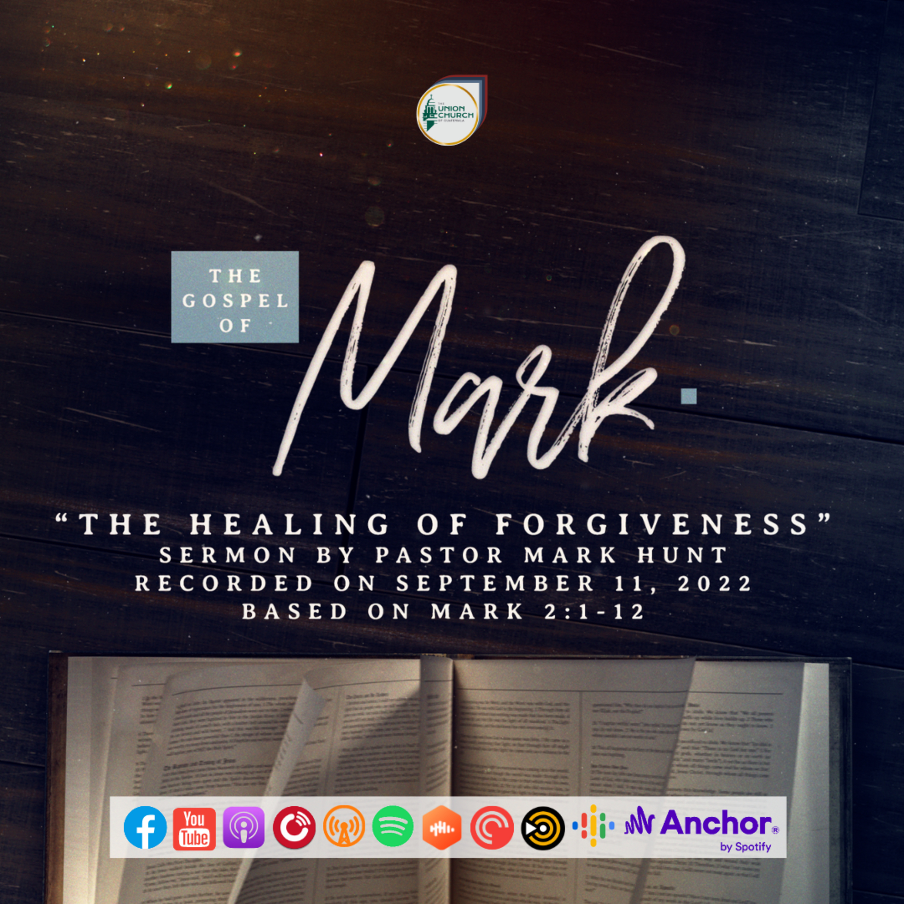 "The Healing of Forgiveness" Sermon Based on Mark 2:1-12 (Recorded on September 11, 2022) episode artwork