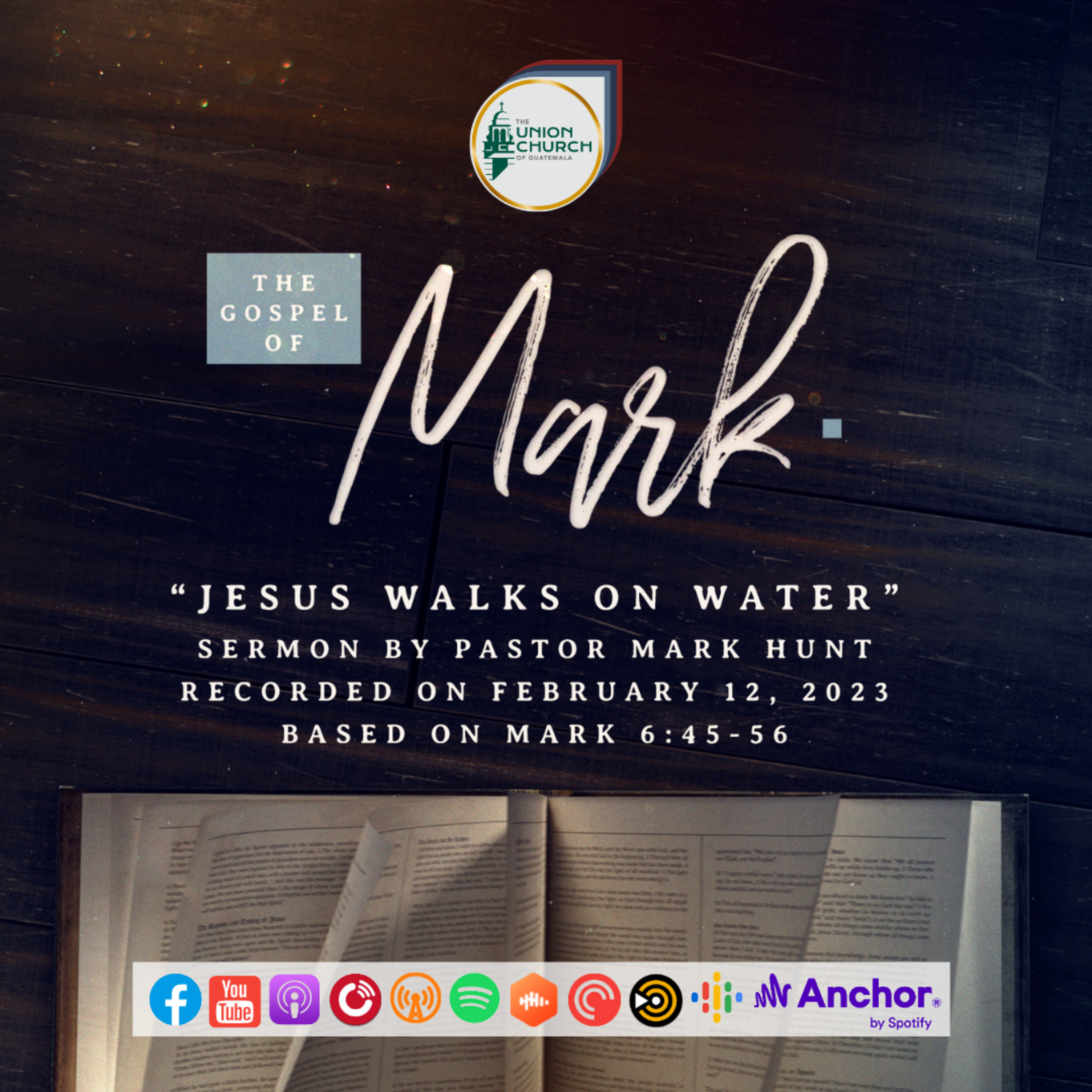 "Jesus Walks on Water" Sermon Based on Mark 6:45-56 (Recorded on February 12, 2023) episode artwork