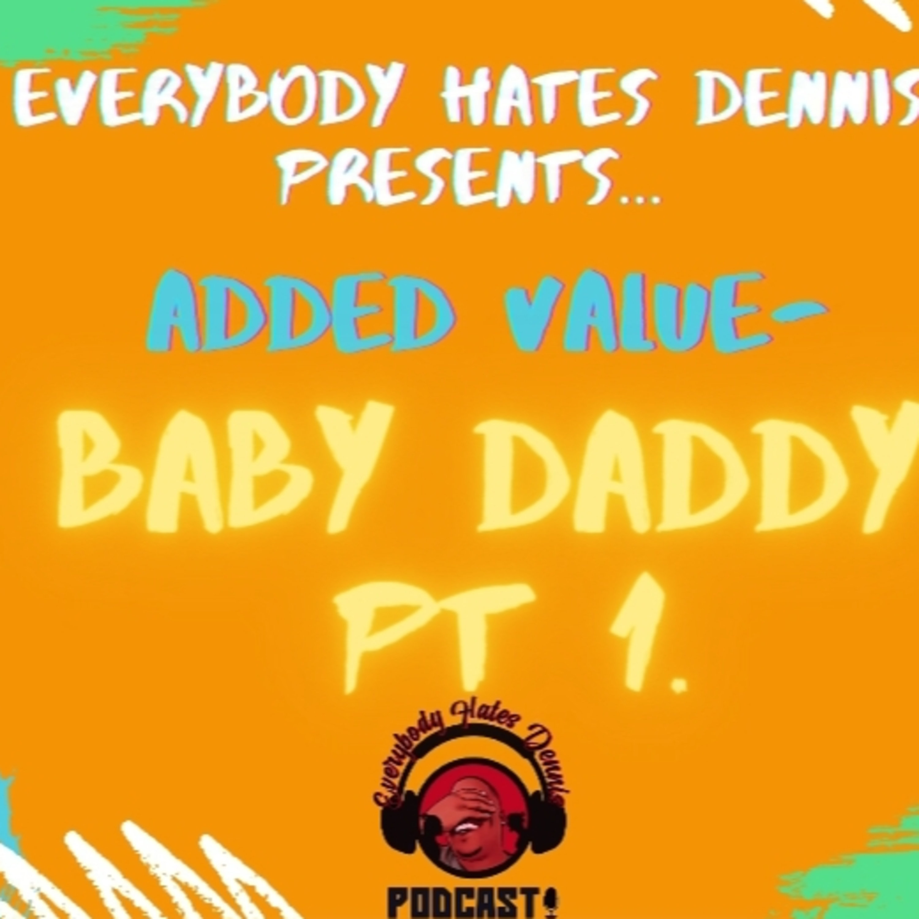 Everybody Hates Dennis