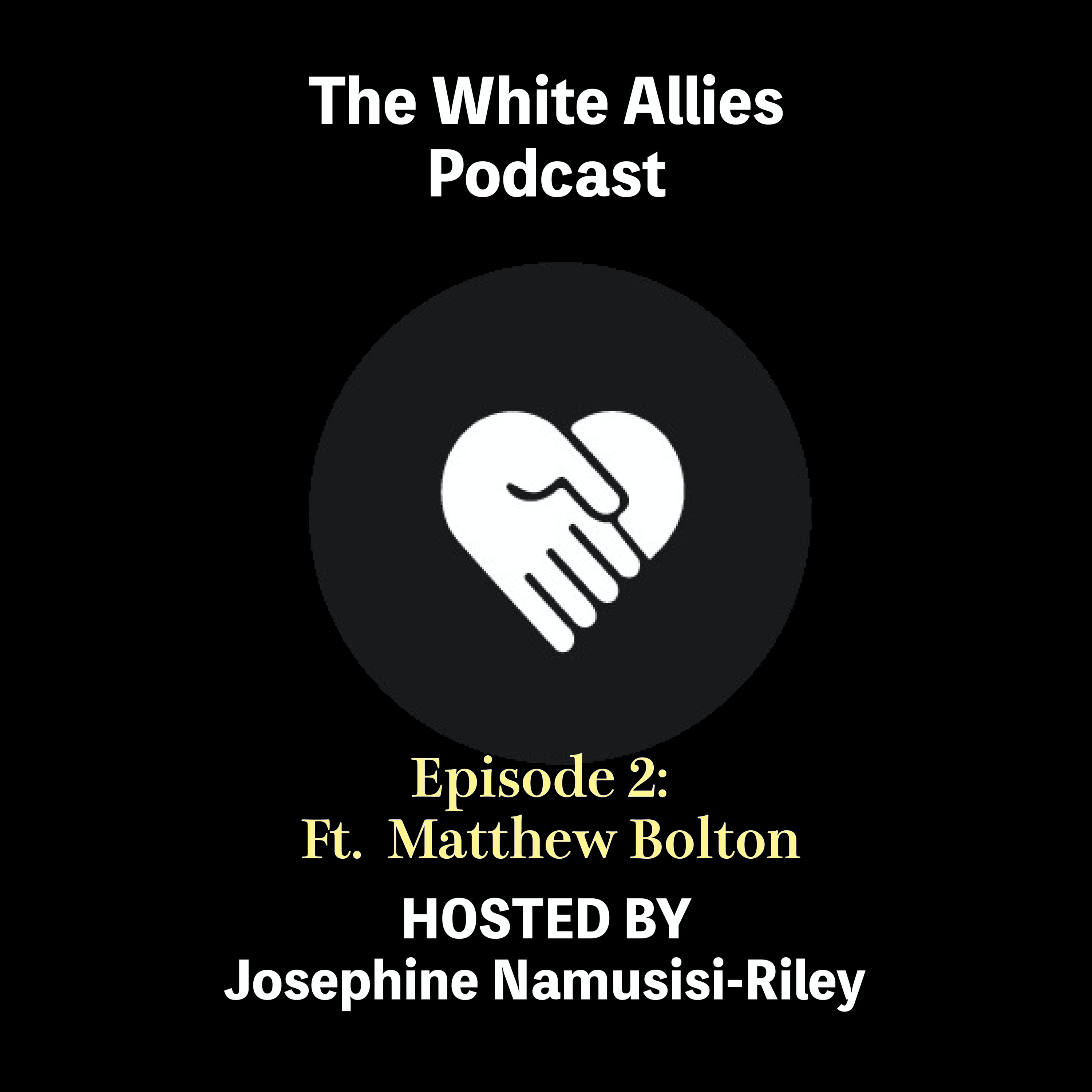 "If you want to see change, you need power" White Allies: Episode 2 episode artwork
