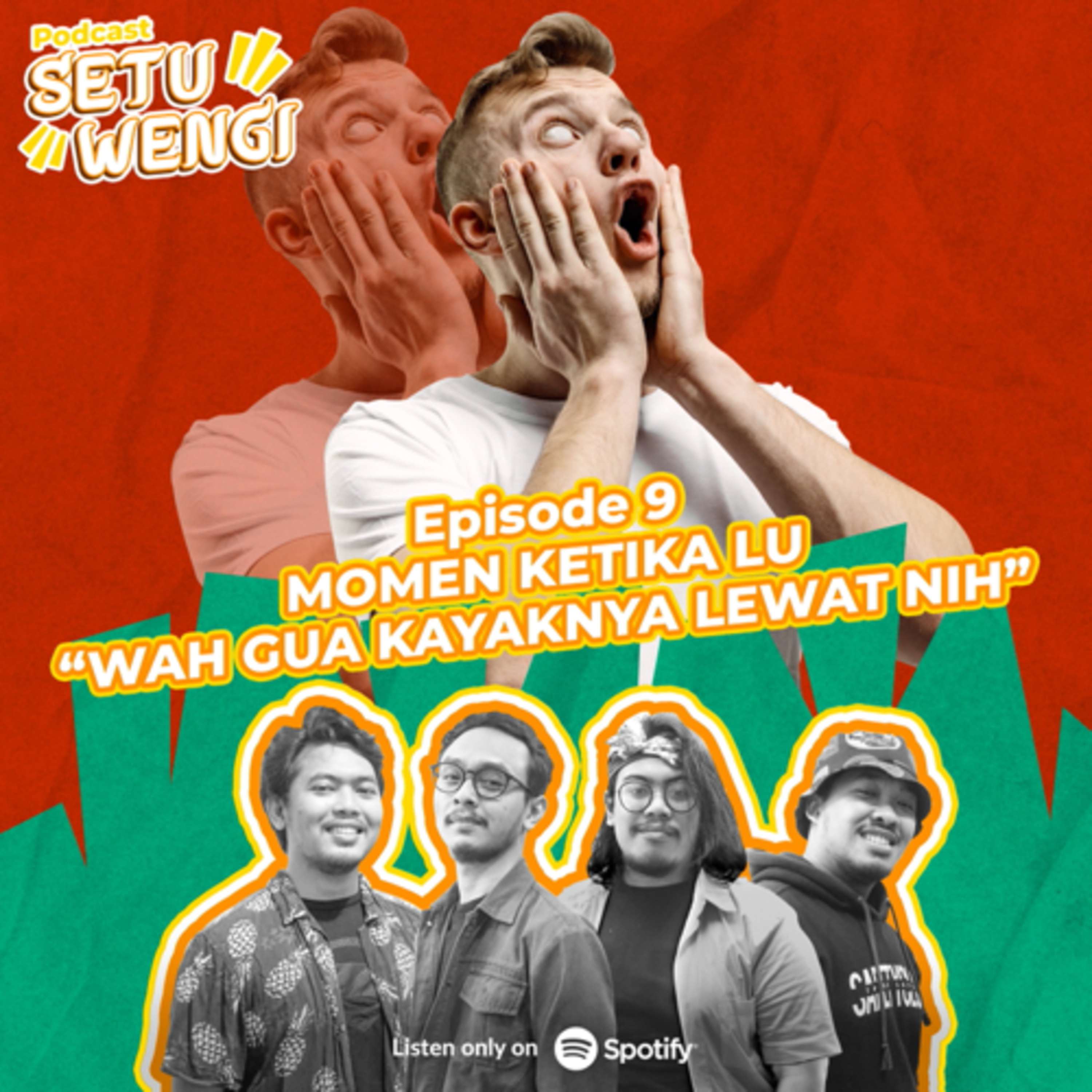 Eps 9 - Momen ketika lu "Wah Gua Kayanya Lewat Nih" episode artwork