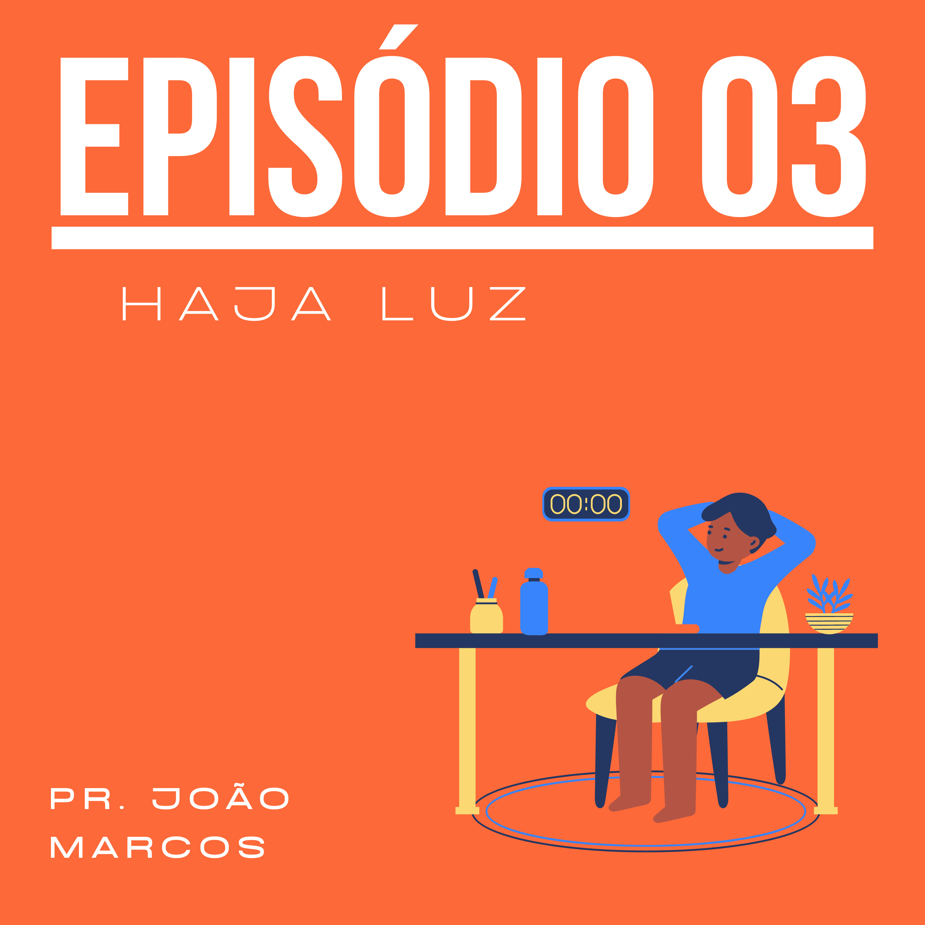 Haja Luz episode artwork