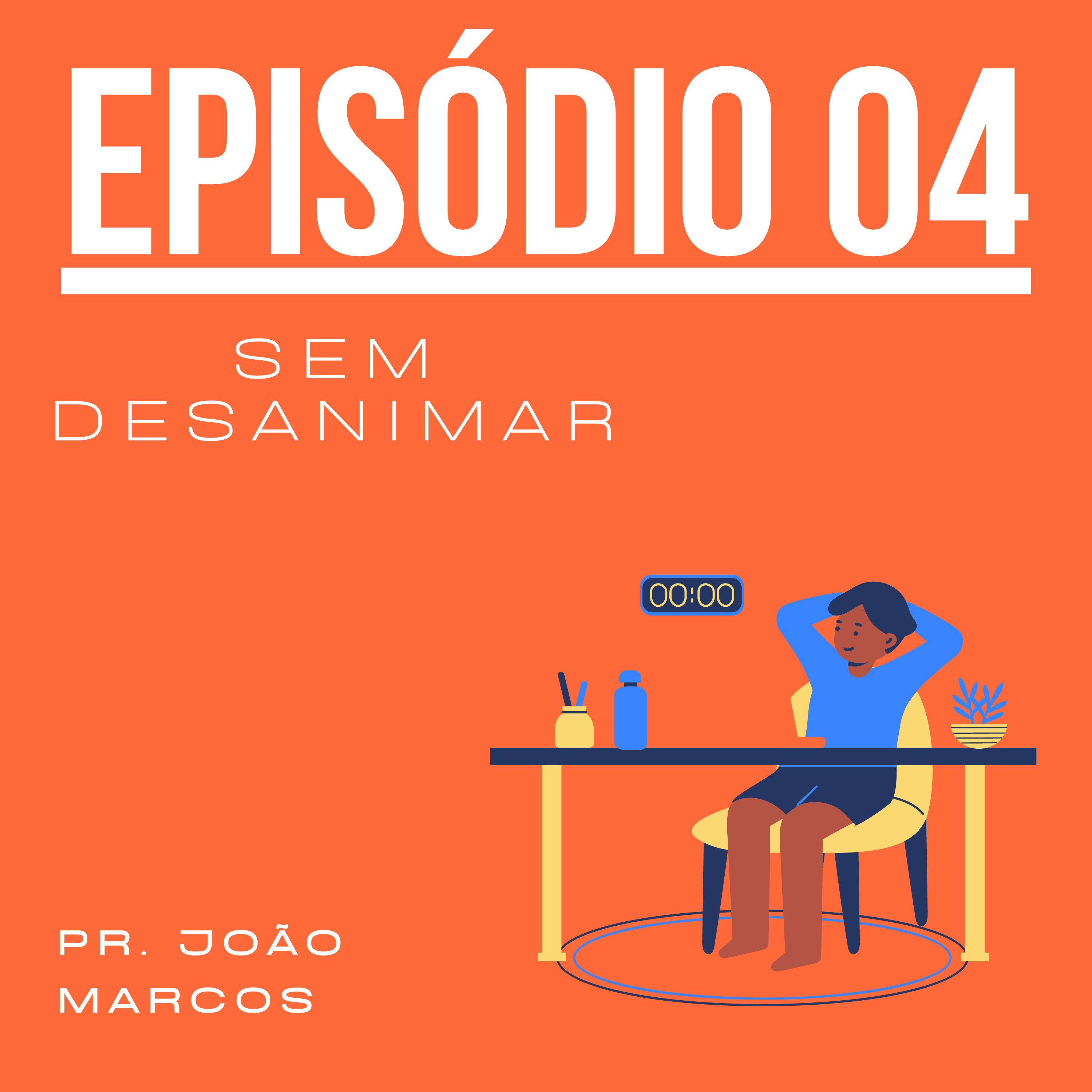 Sem desanimar episode artwork