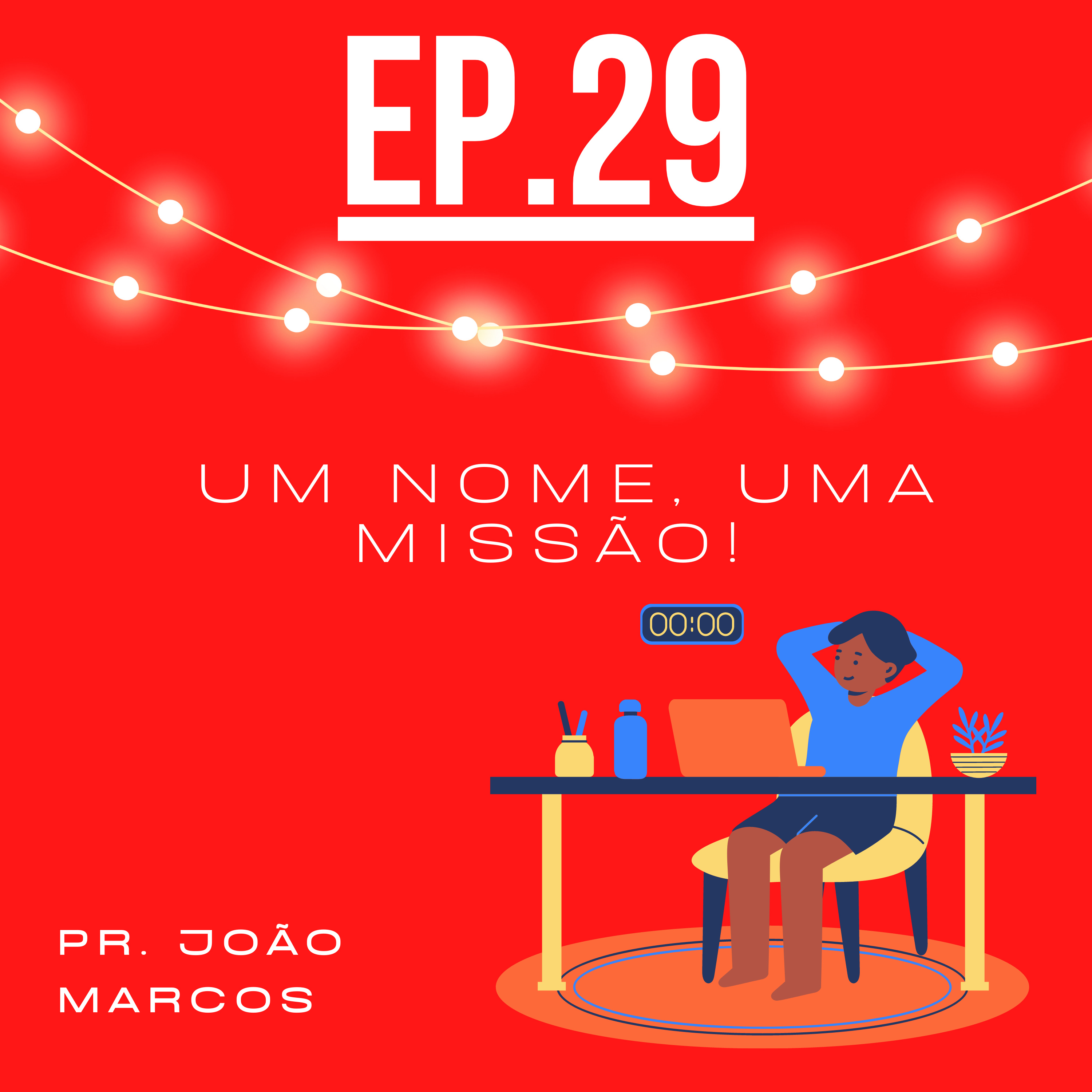 Jesus - Um nome, uma missão! episode artwork