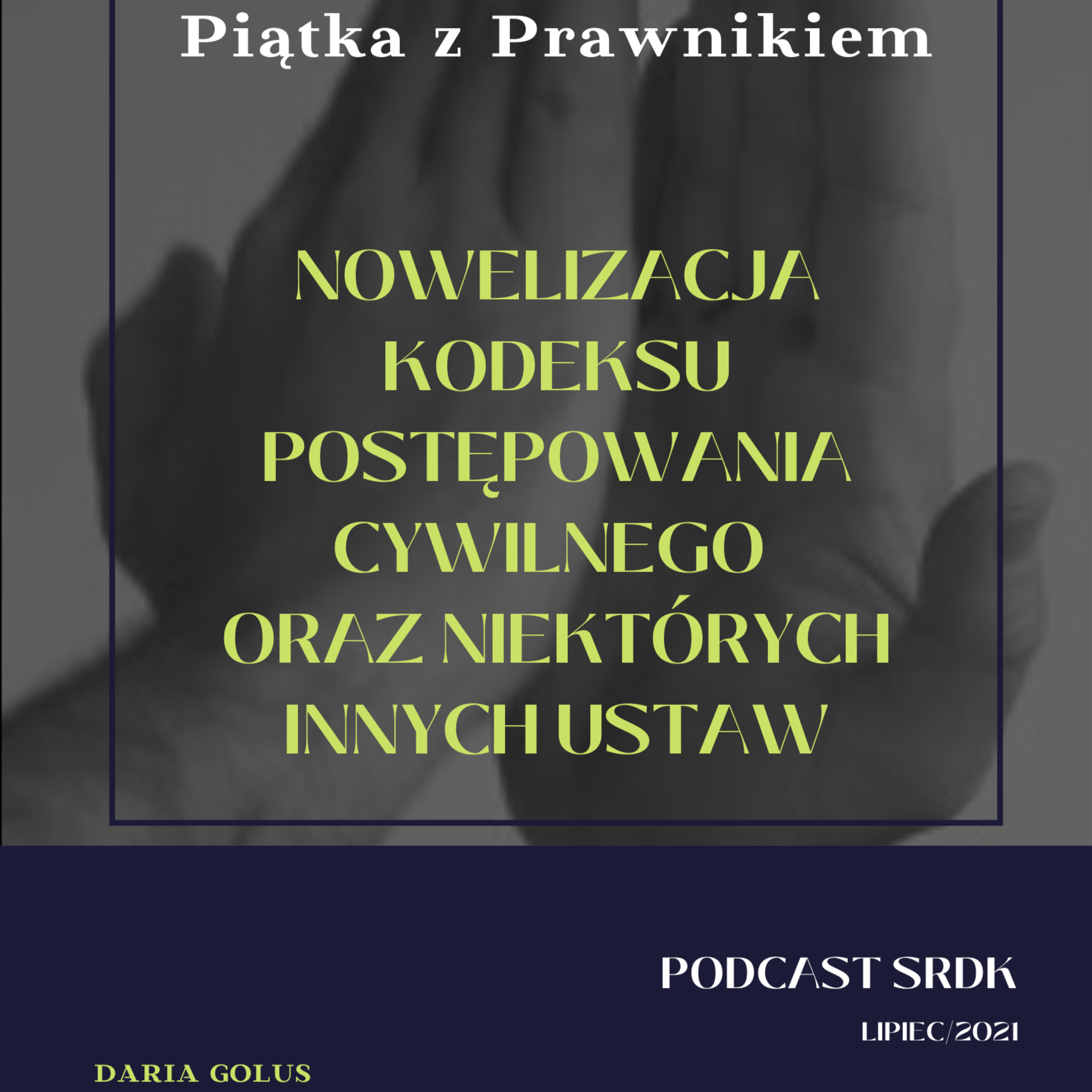 Piątka z Prawnikiem | Podcast SRDK
