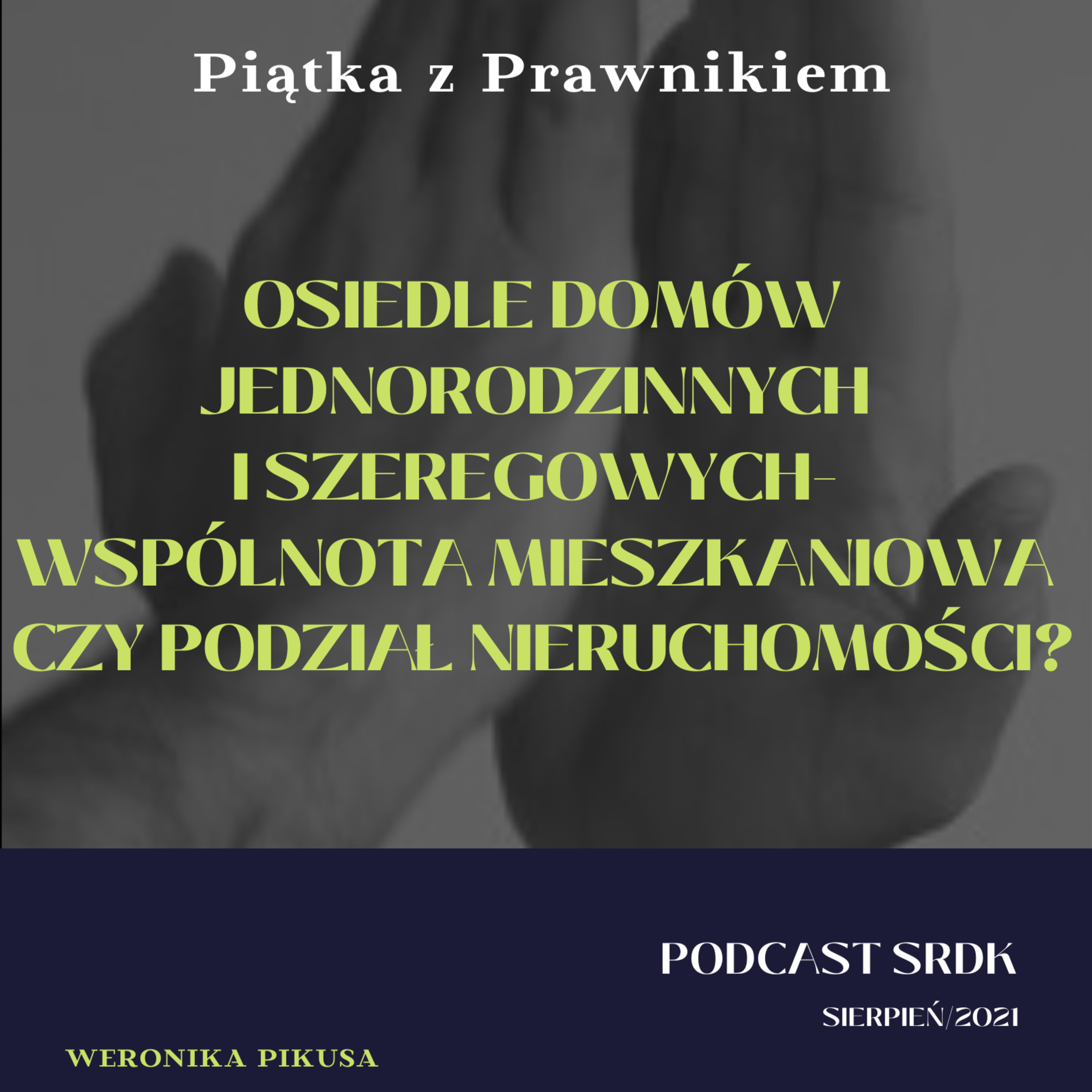 Piątka z Prawnikiem | Podcast SRDK