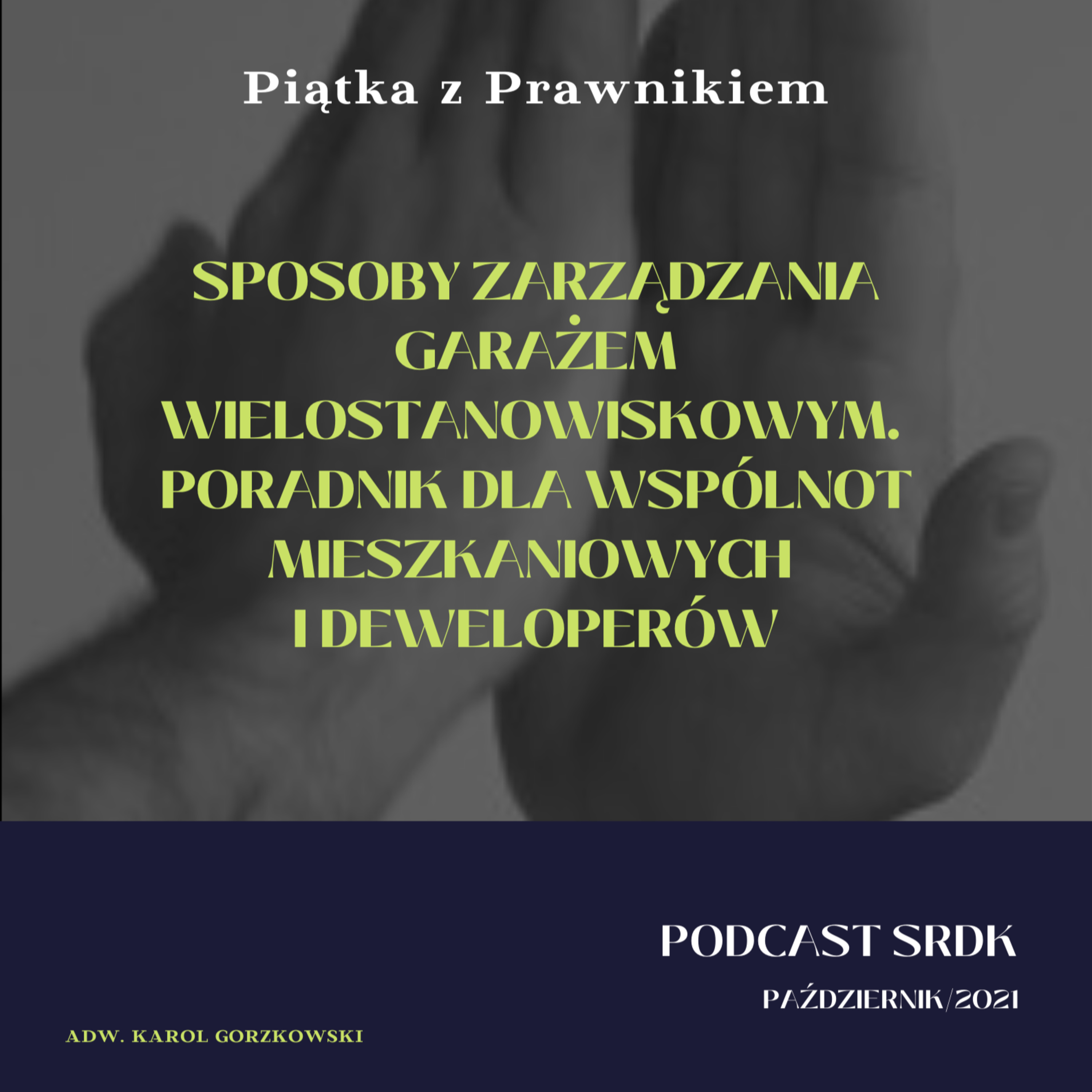 Piątka z Prawnikiem | Podcast SRDK