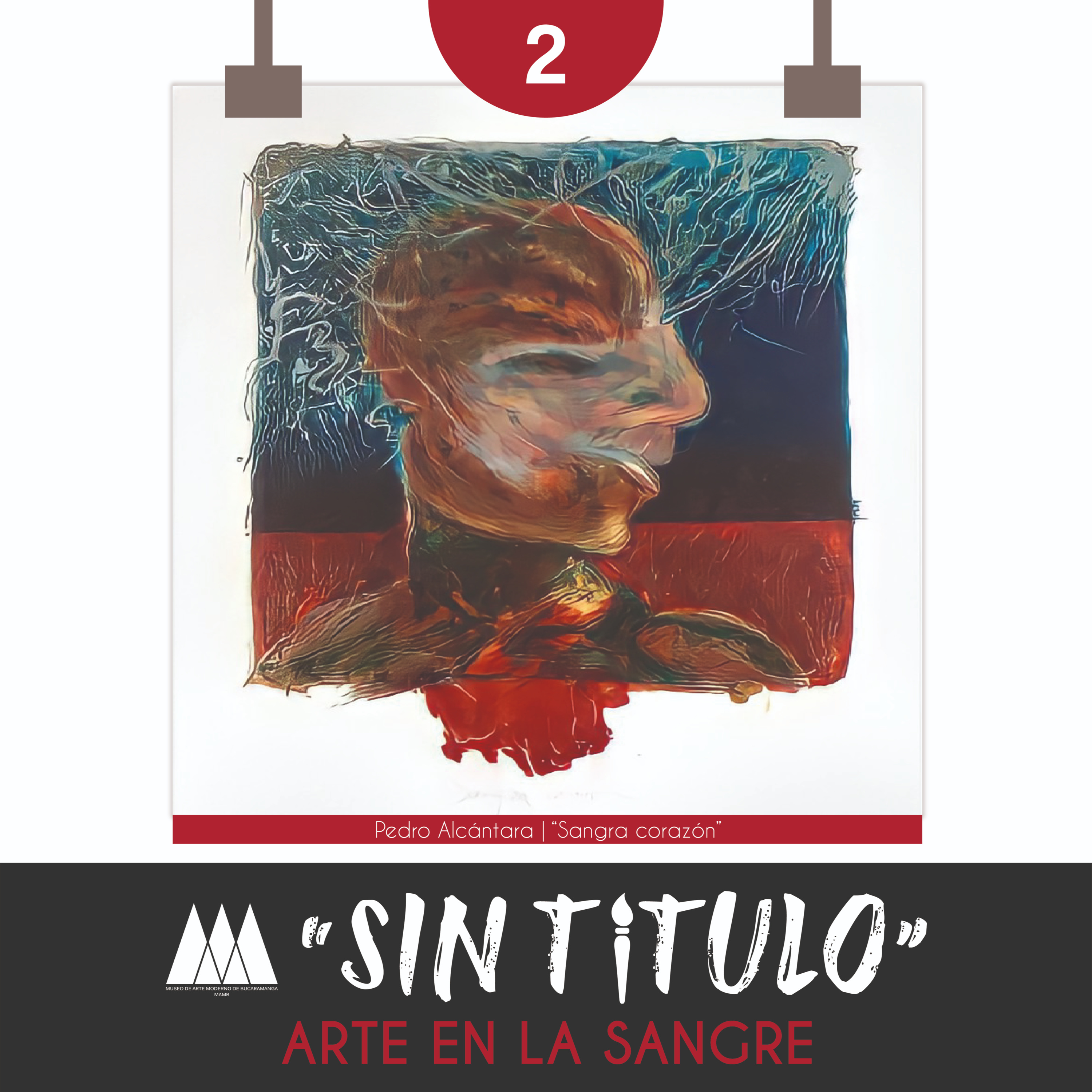 Arte en la sangre | “Sin Título” podcast | Episodio 2 | Museo de Arte Moderno de Bucaramanga episode artwork
