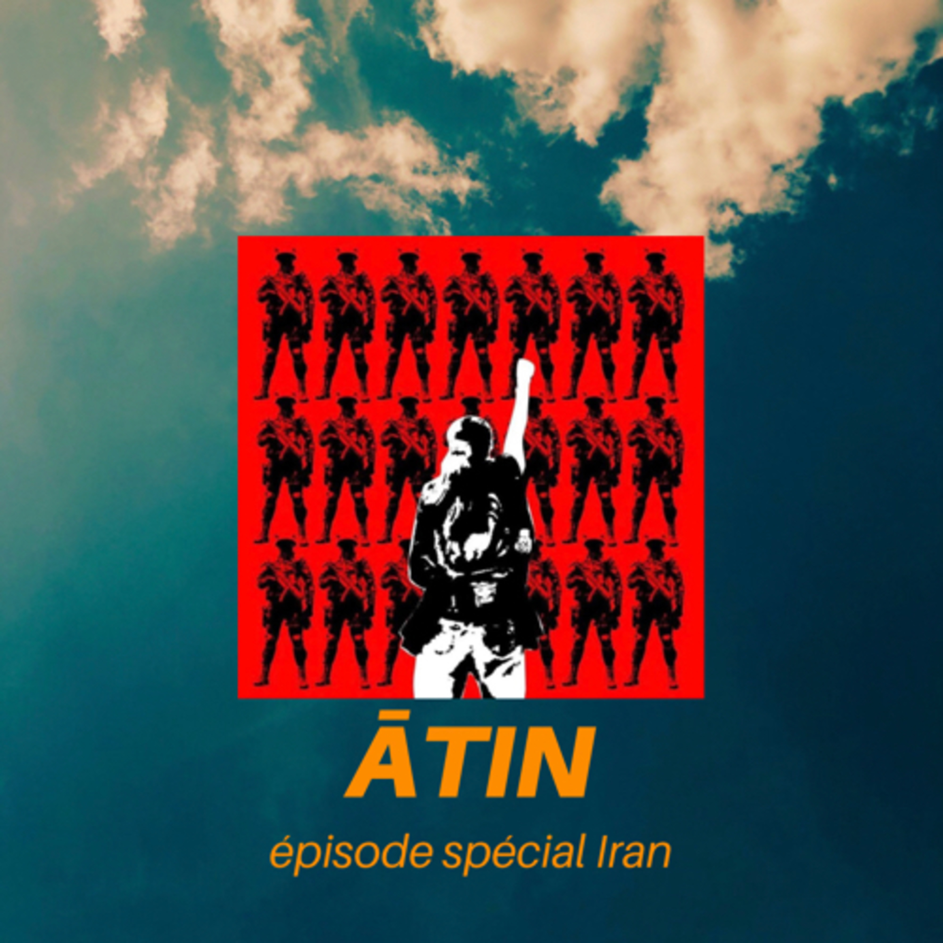 #6 - Épisode Spécial IRAN