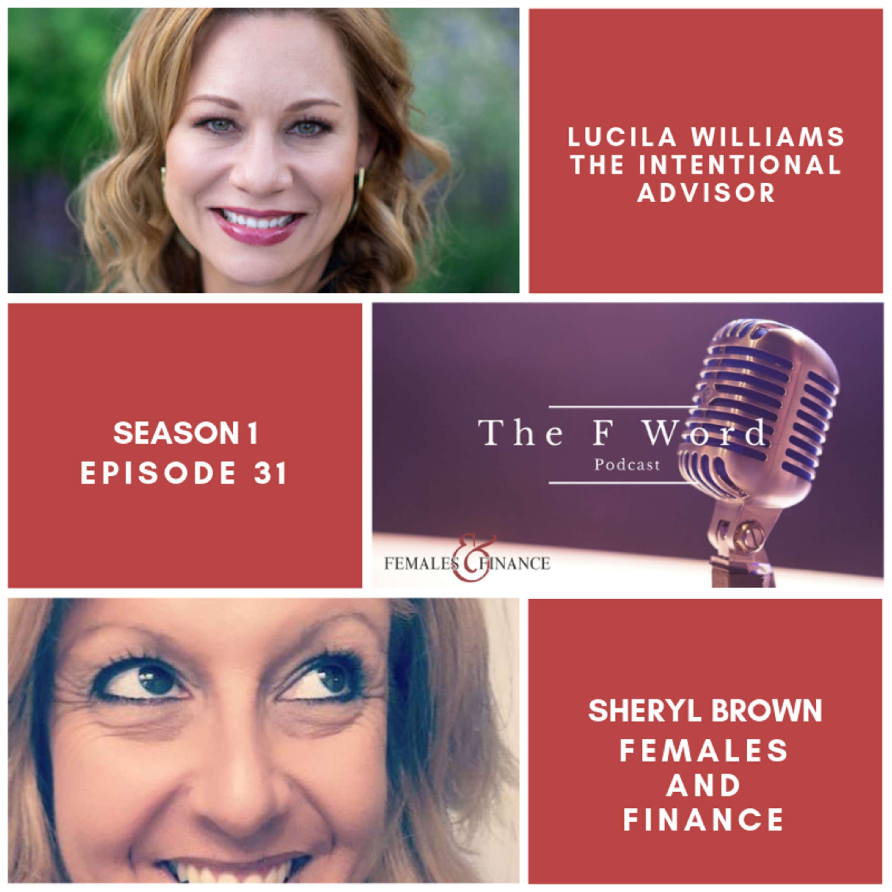 Season 1 | BONUS EPISODE 31: Lucila Williams with The Intentional Advisor