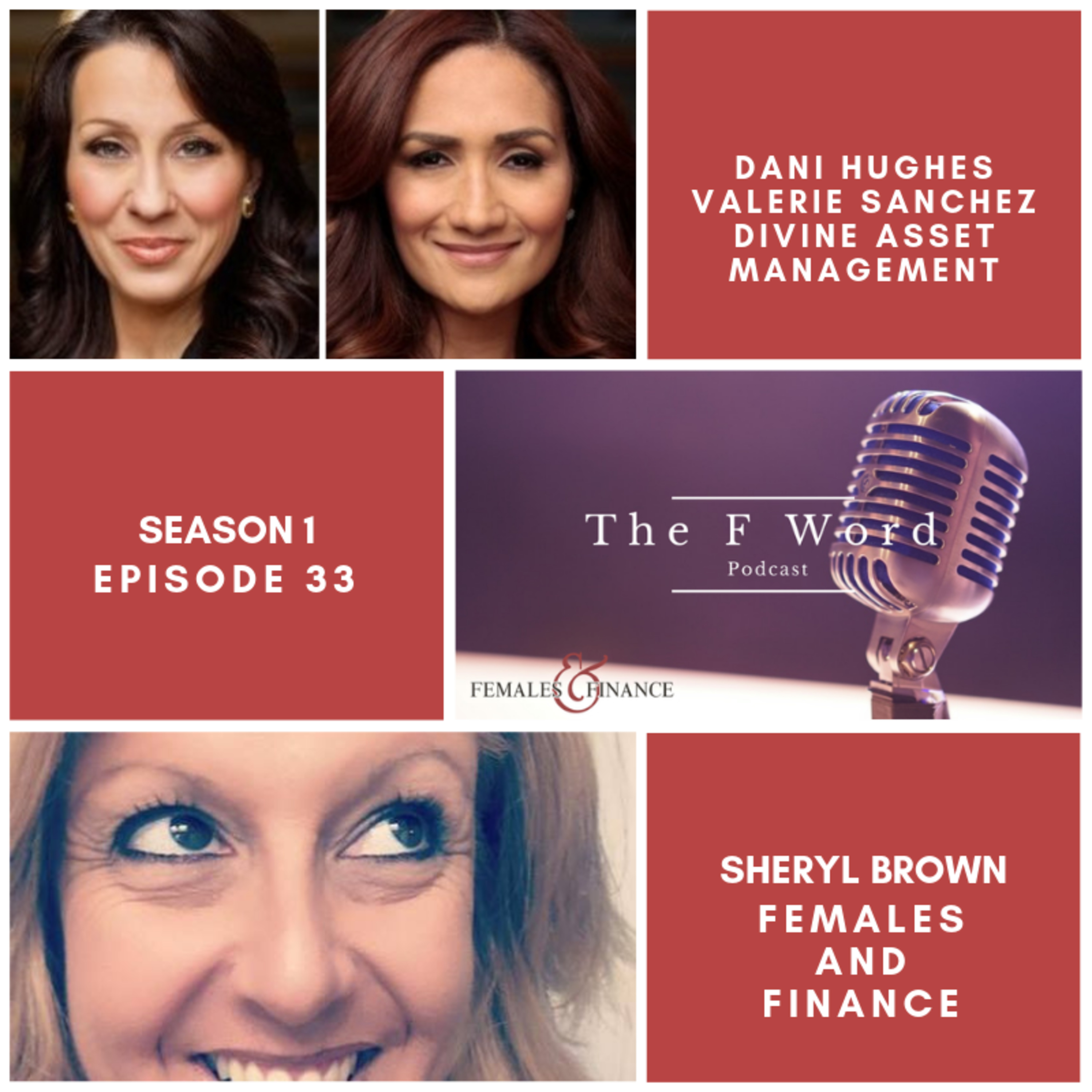 Season 1 | Episode 33: Dani Hughes and Valerie Sanchez - Divine Asset Management