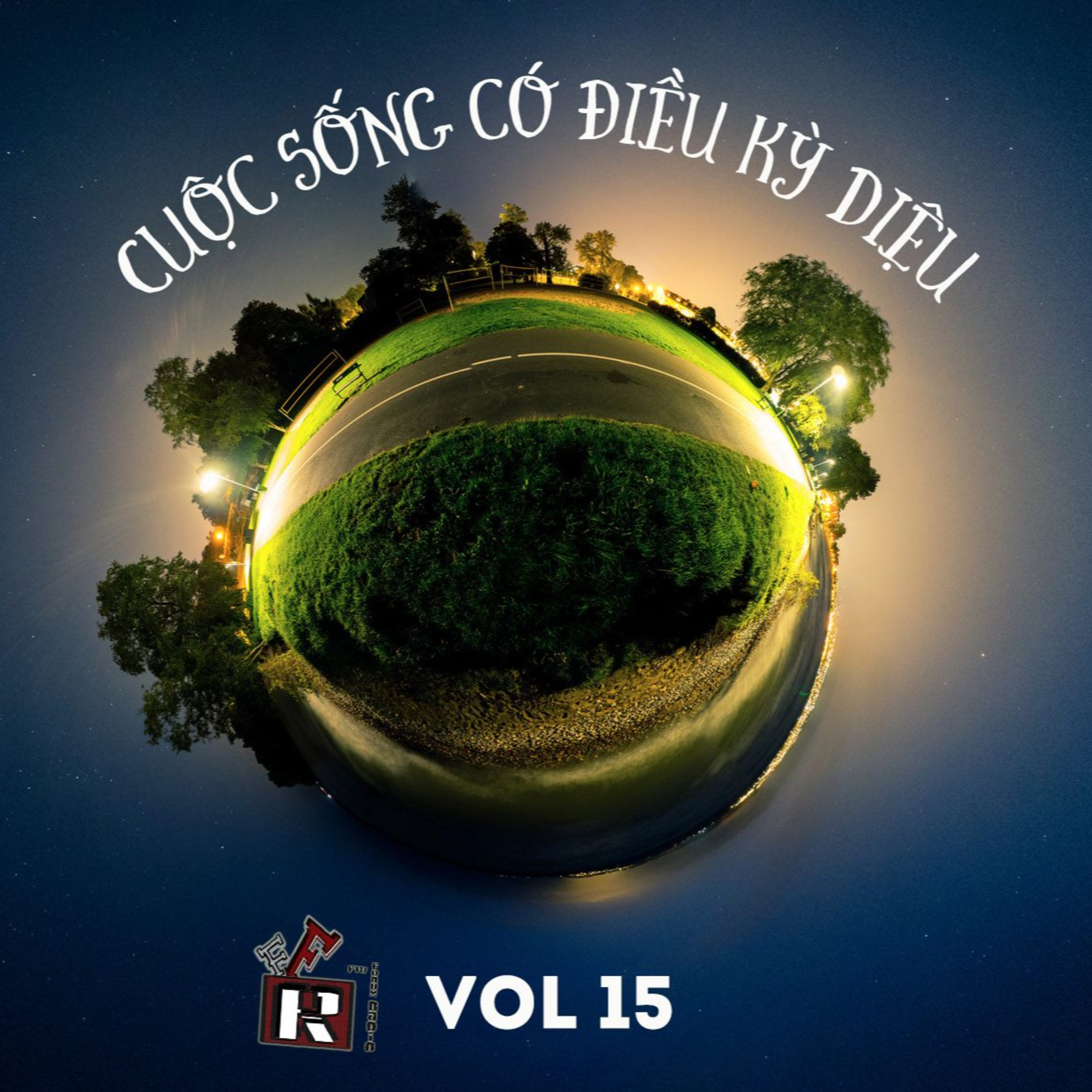 FFRADIO - Vol 15 - Cuộc sống có điều kì diệu episode artwork