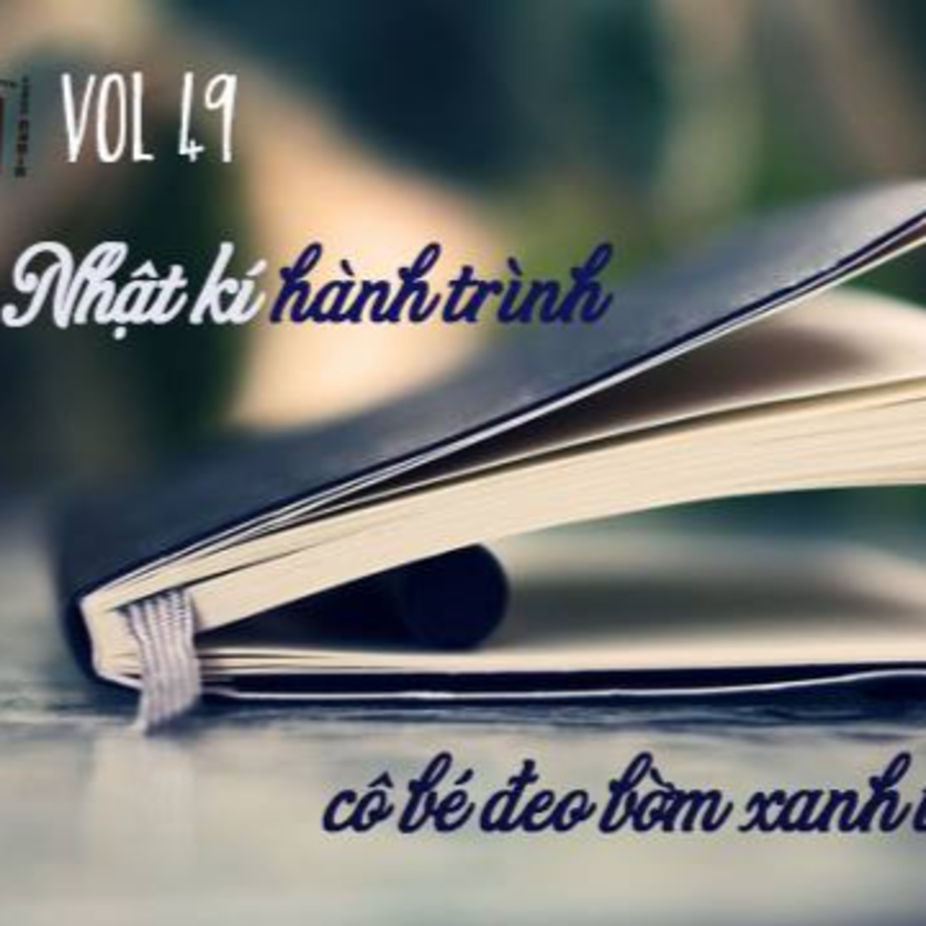 FFRADIO - Vol 49 - Nhật ký hành trình, cô bé đeo bờm xanh và... episode artwork