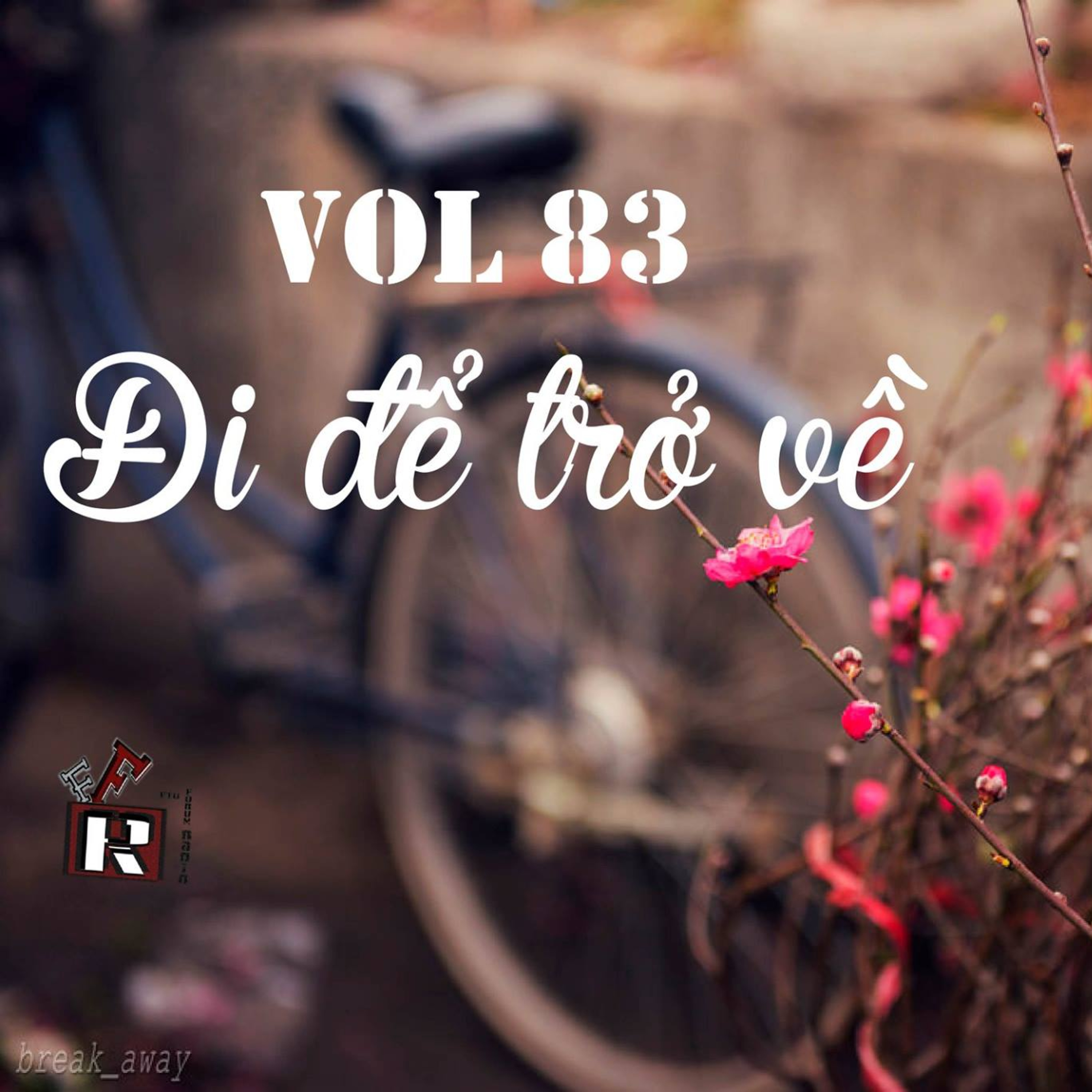 FFRADIO - Vol 83 - Đi để trở về episode artwork