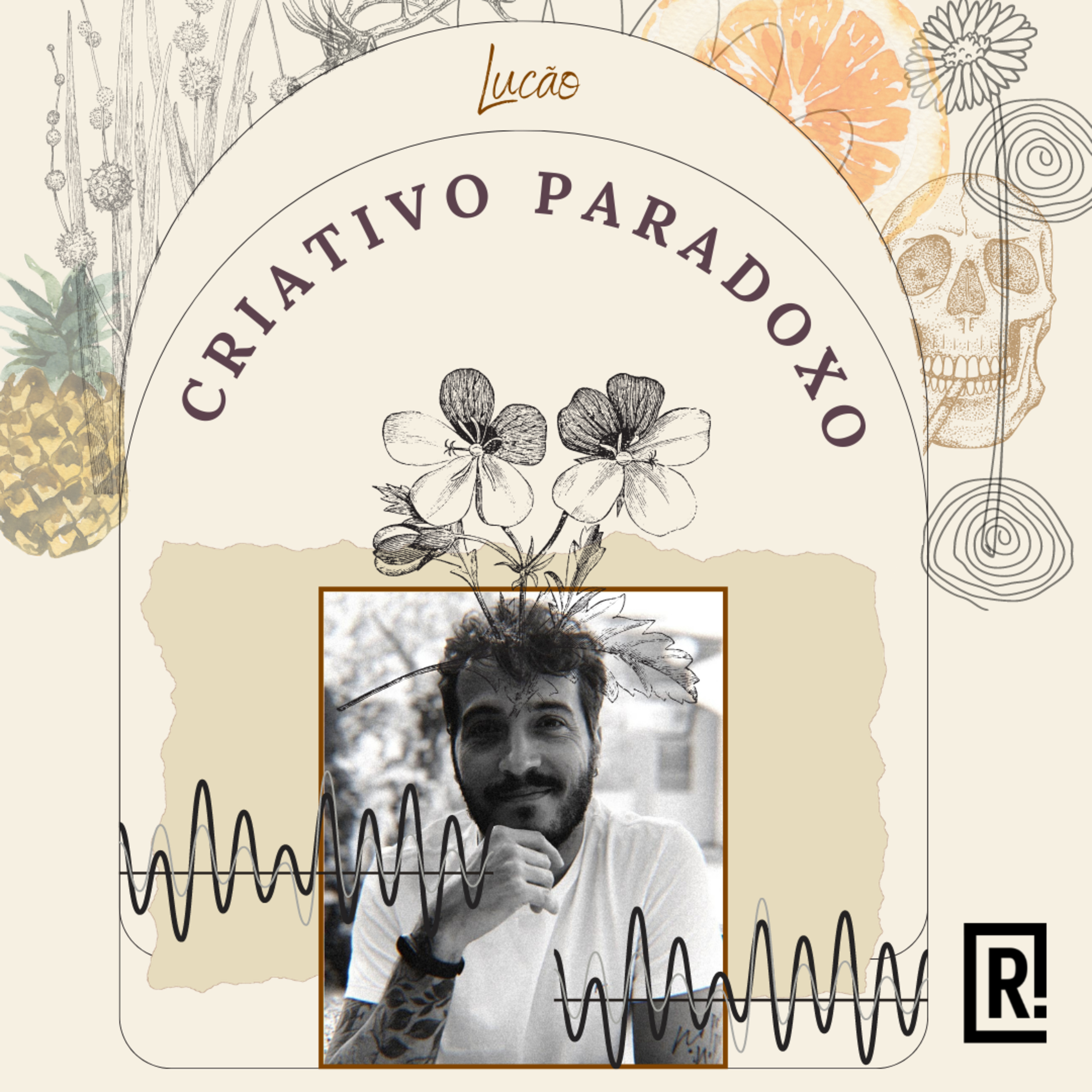#04 - Lucão: Processo criativo é suor, esforço e dedicação episode artwork