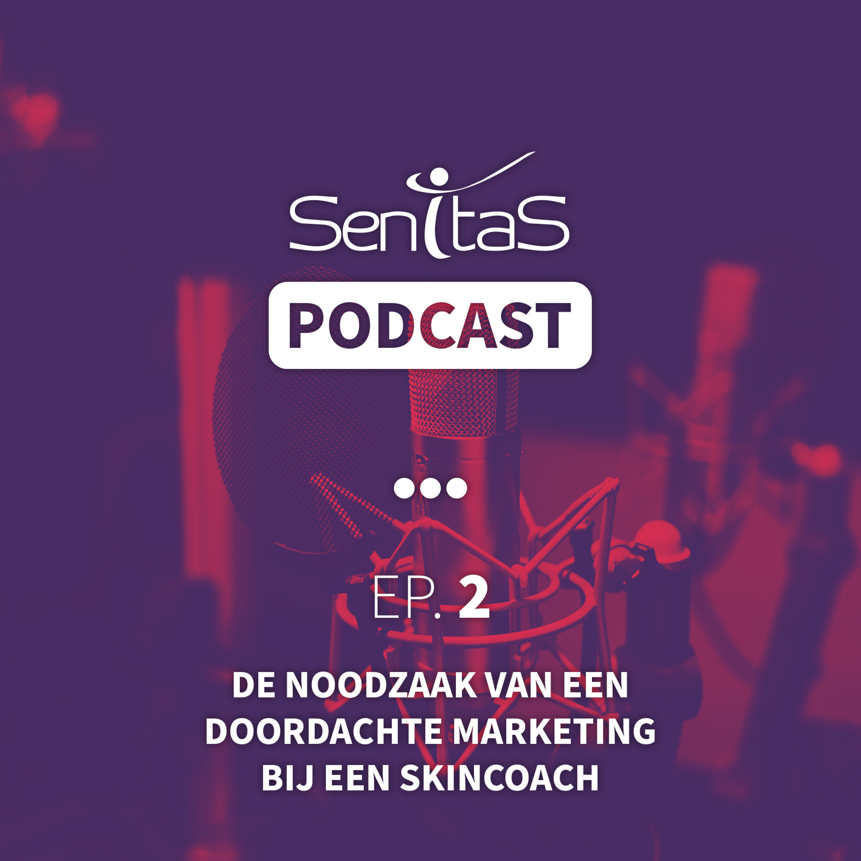Senitas Podcast - Samen houden we iedere huid in topconditie
