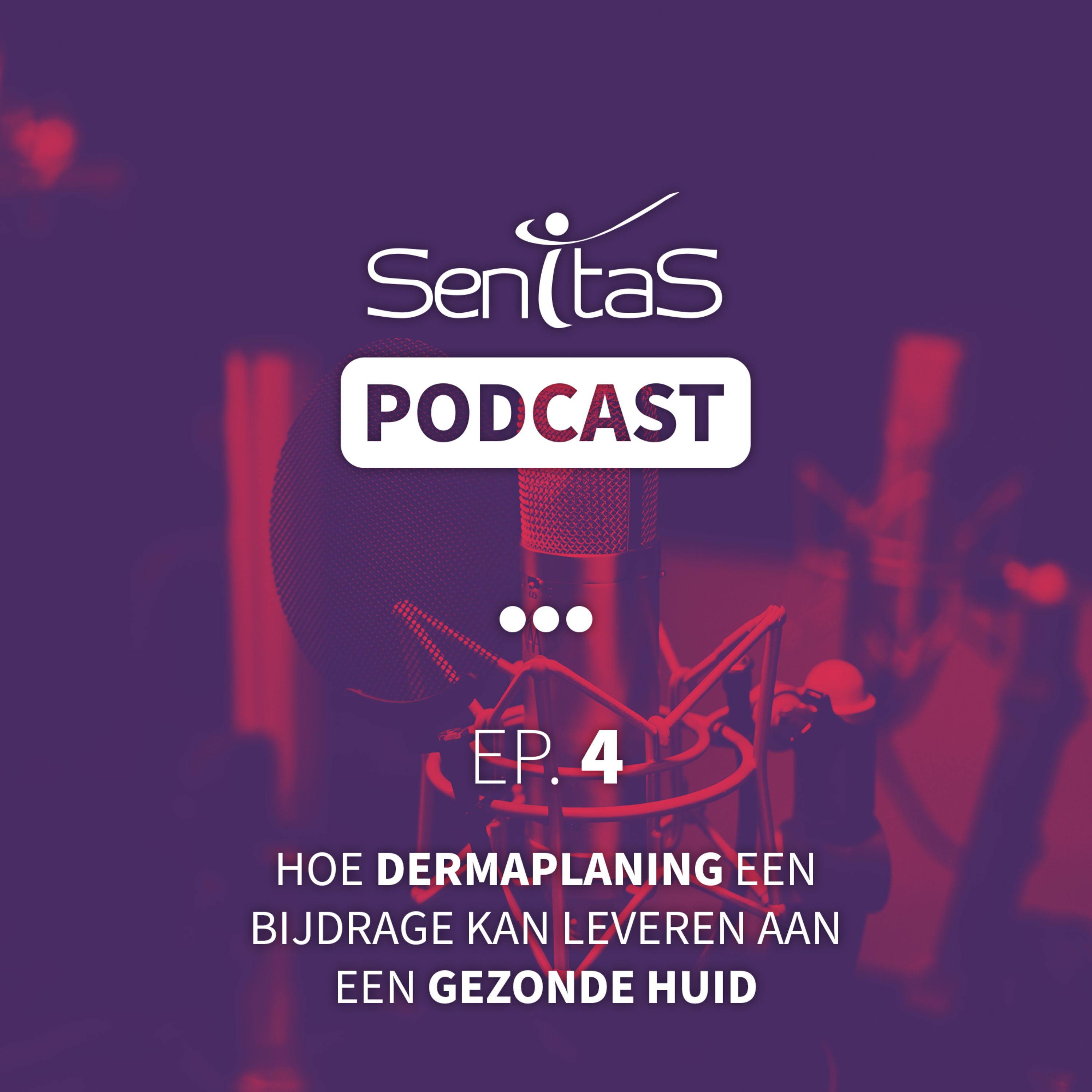 Senitas Podcast - Samen houden we iedere huid in topconditie