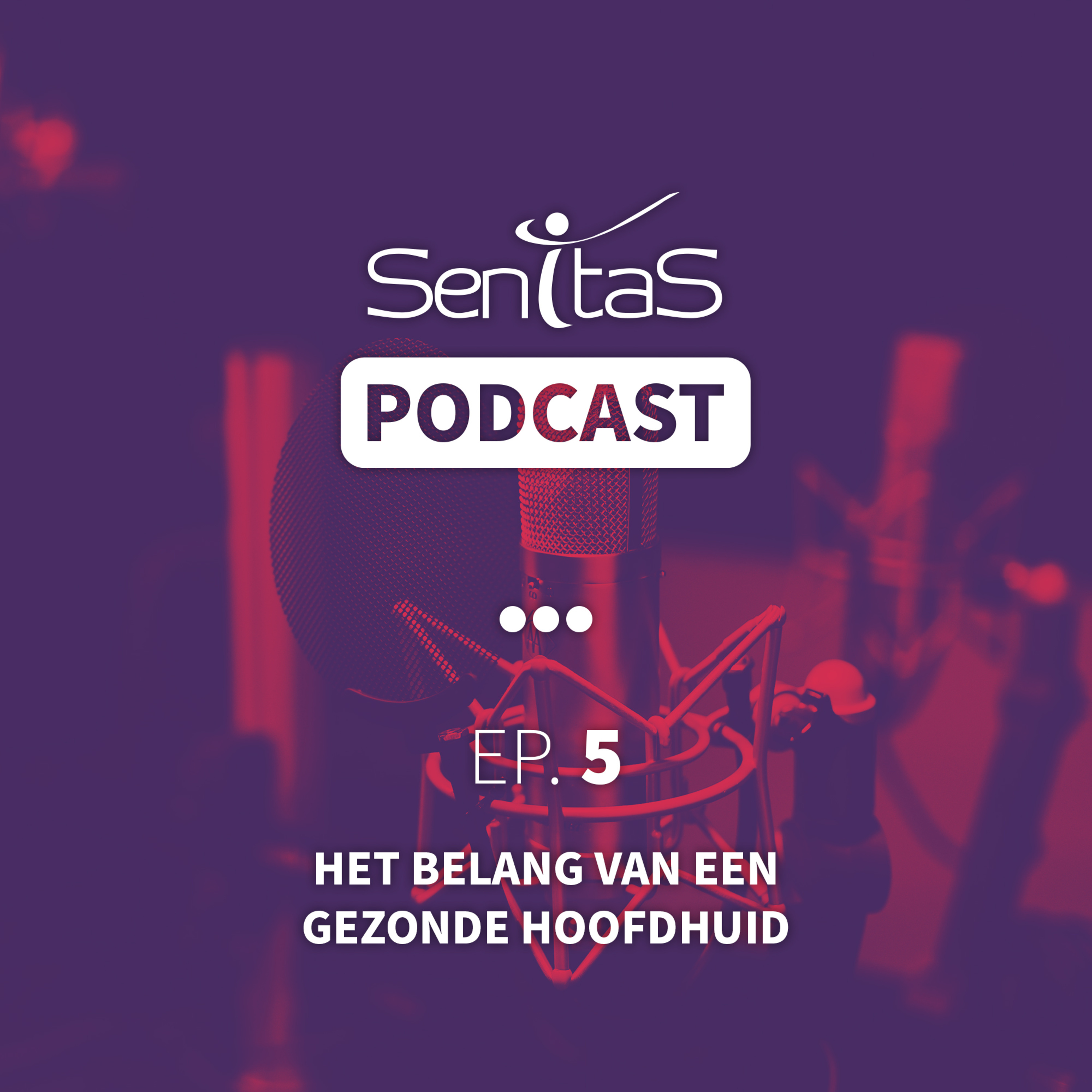 Senitas Podcast - Samen houden we iedere huid in topconditie