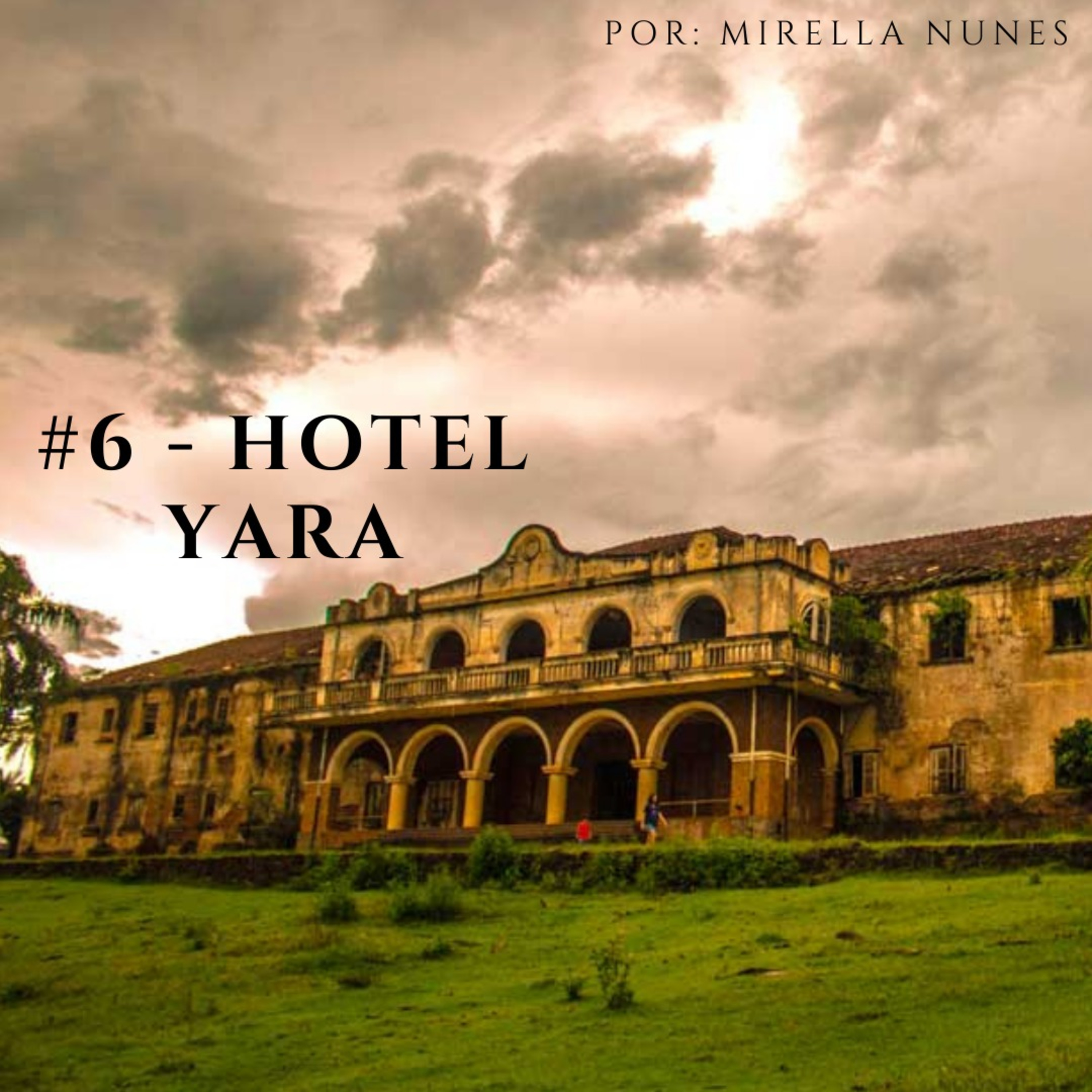 #6 - Hotel Yara episode artwork