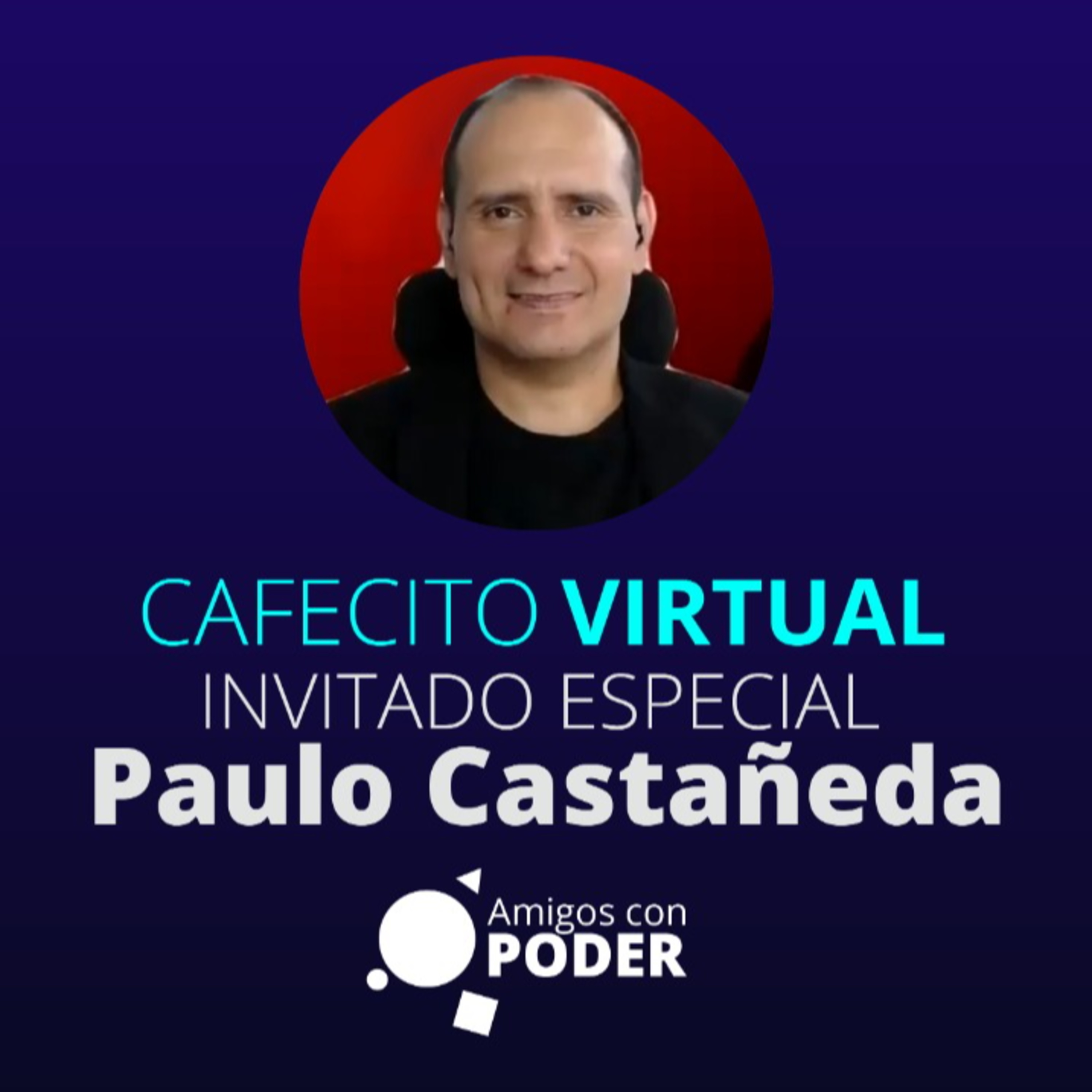 Cafecito Virtual - Paulo Castañeda episode artwork
