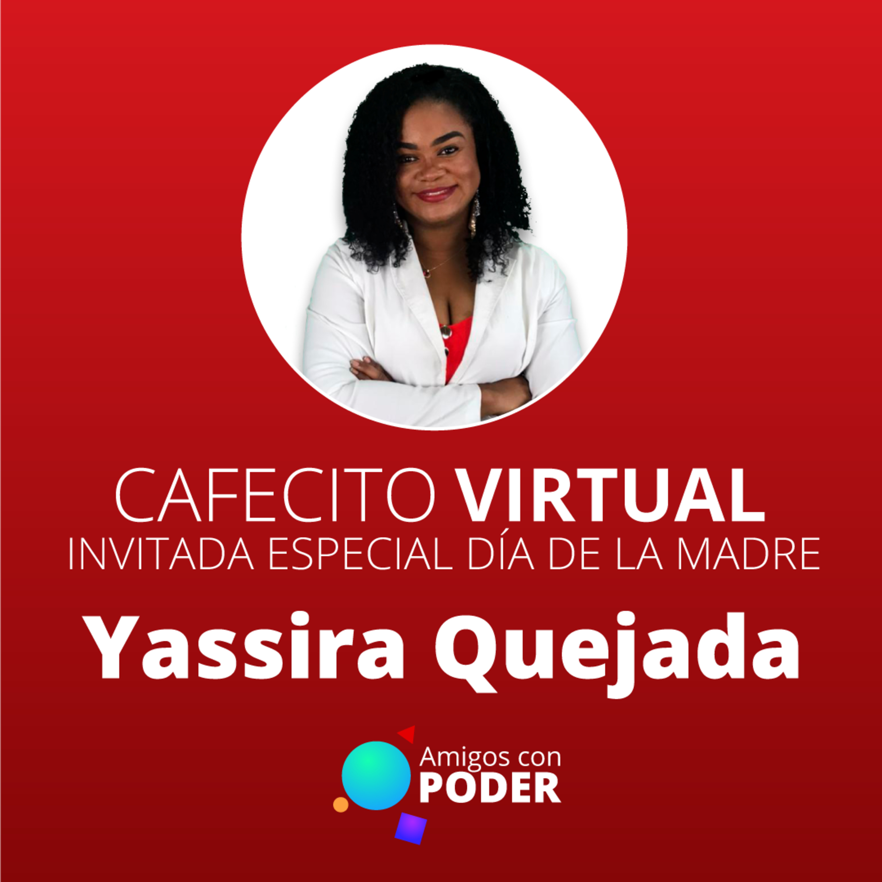 Cafecito Virtual - Yassira Quejada episode artwork