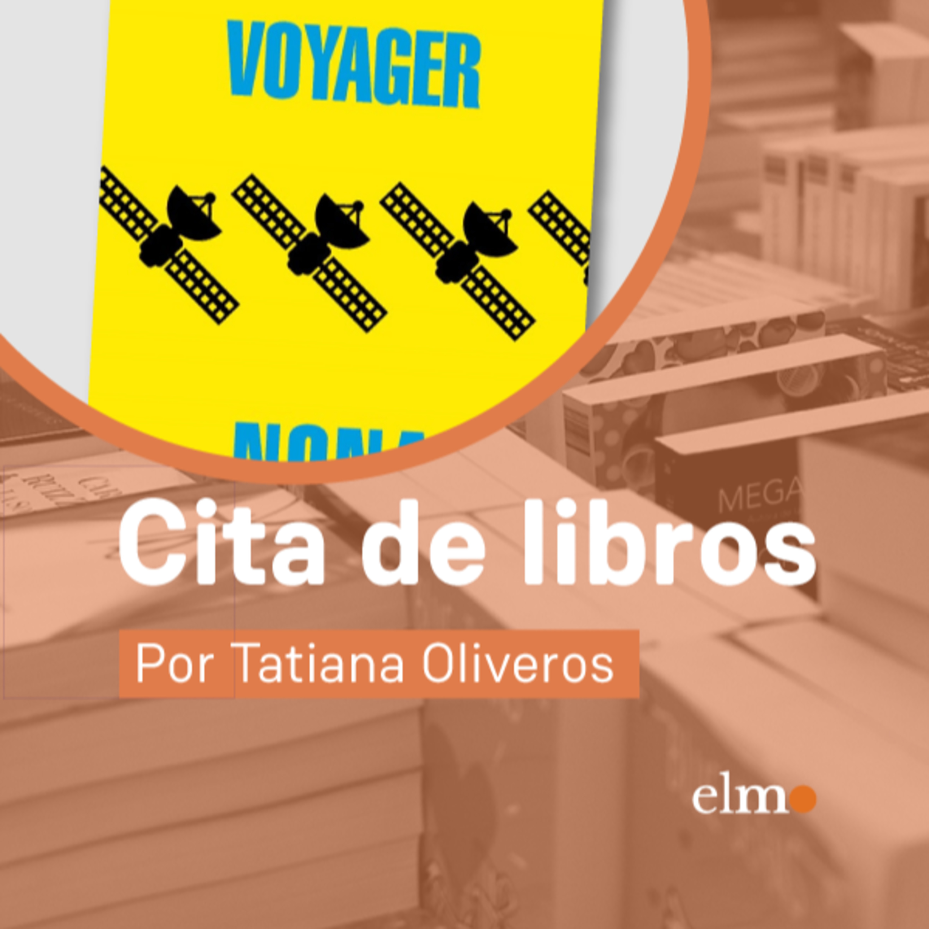 Cita de libros: “Voyager” la escritura lúcida que nos ayuda a entender el presente