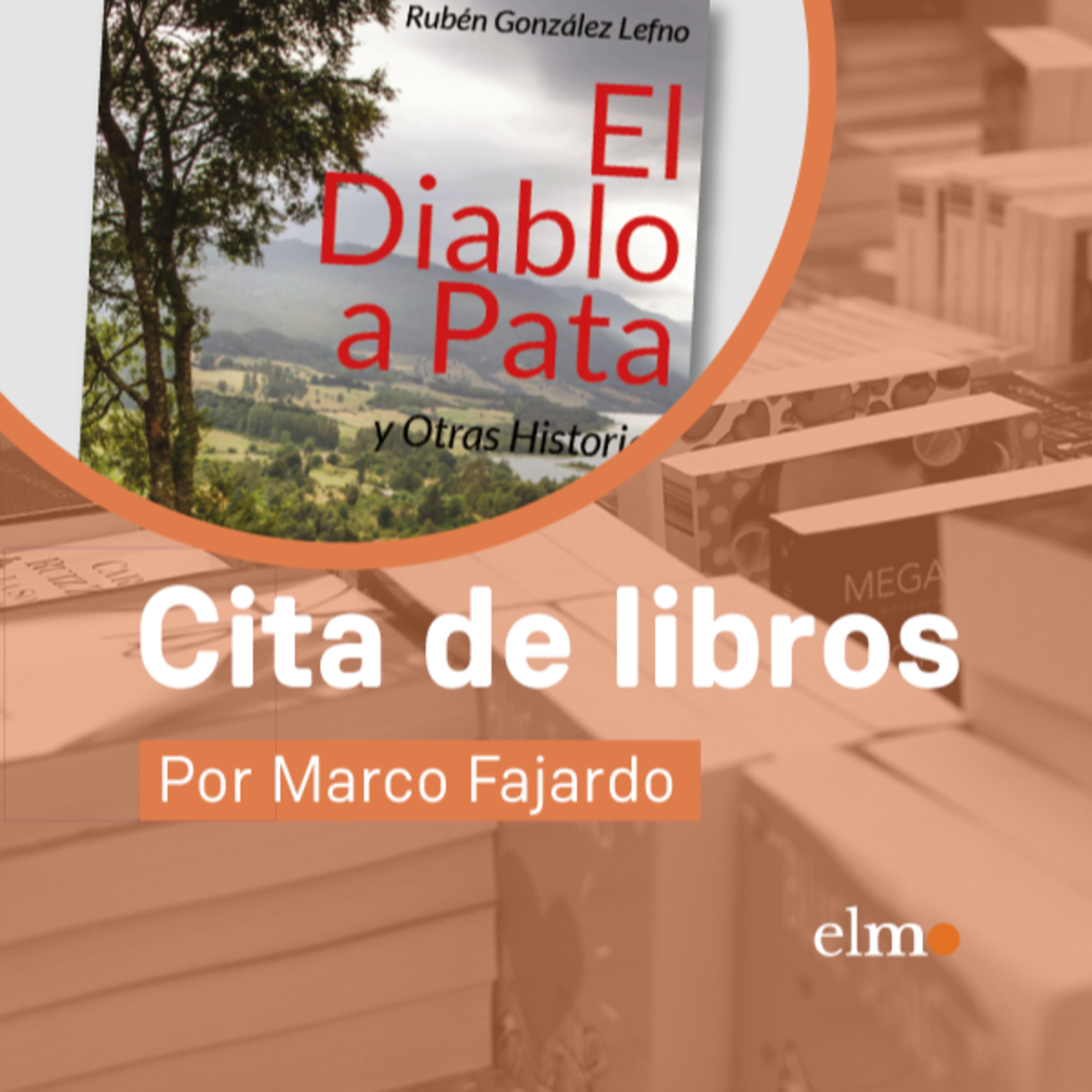 Cita de libros: "El diablo a pata", cordillera e historias de rebeldía episode artwork