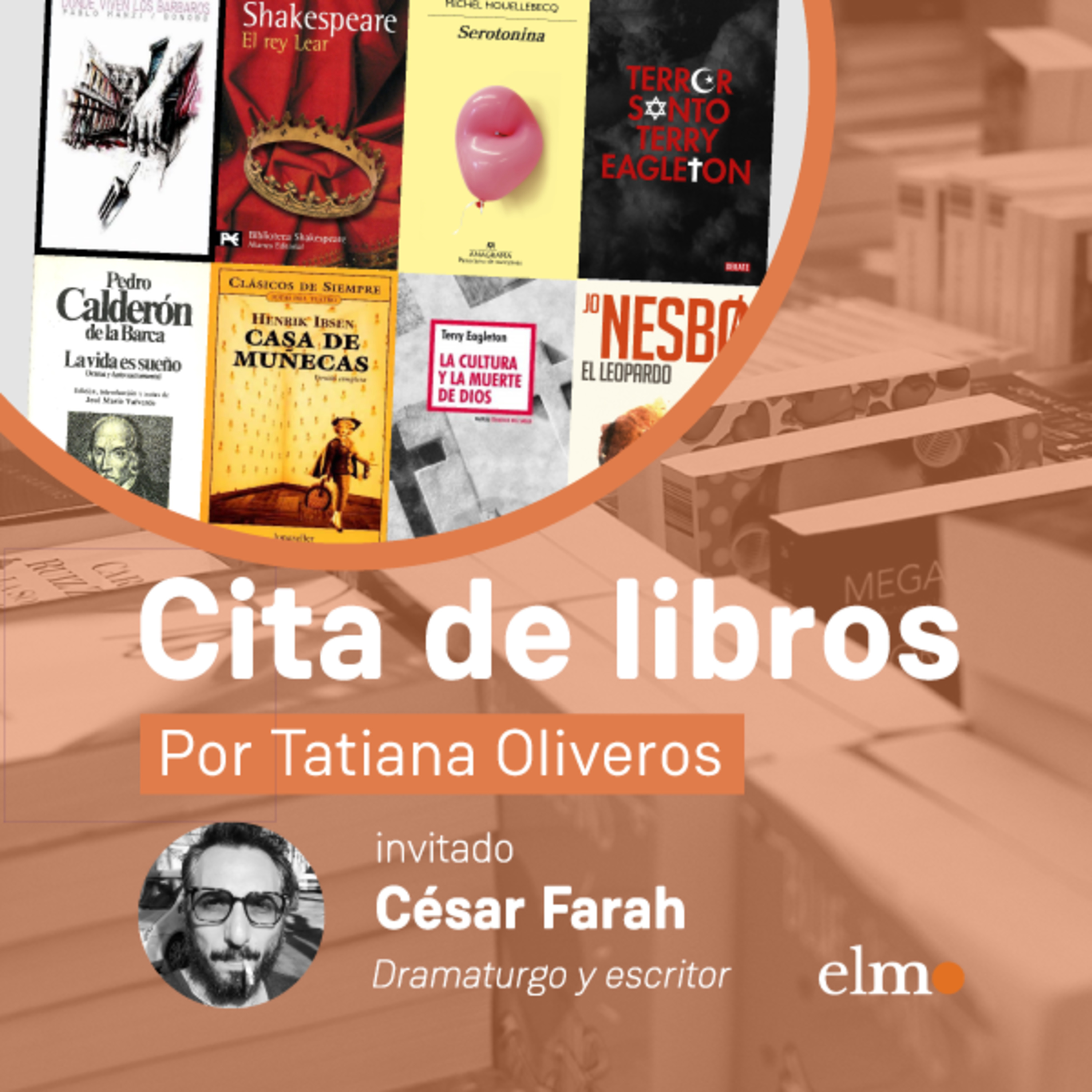 Cita de libros con César Farah: "Siempre se puede retornar a los clásicos, Ibsen, Strindberg son autores del siglo XIX que se dejan leer contemporáneamente" episode artwork