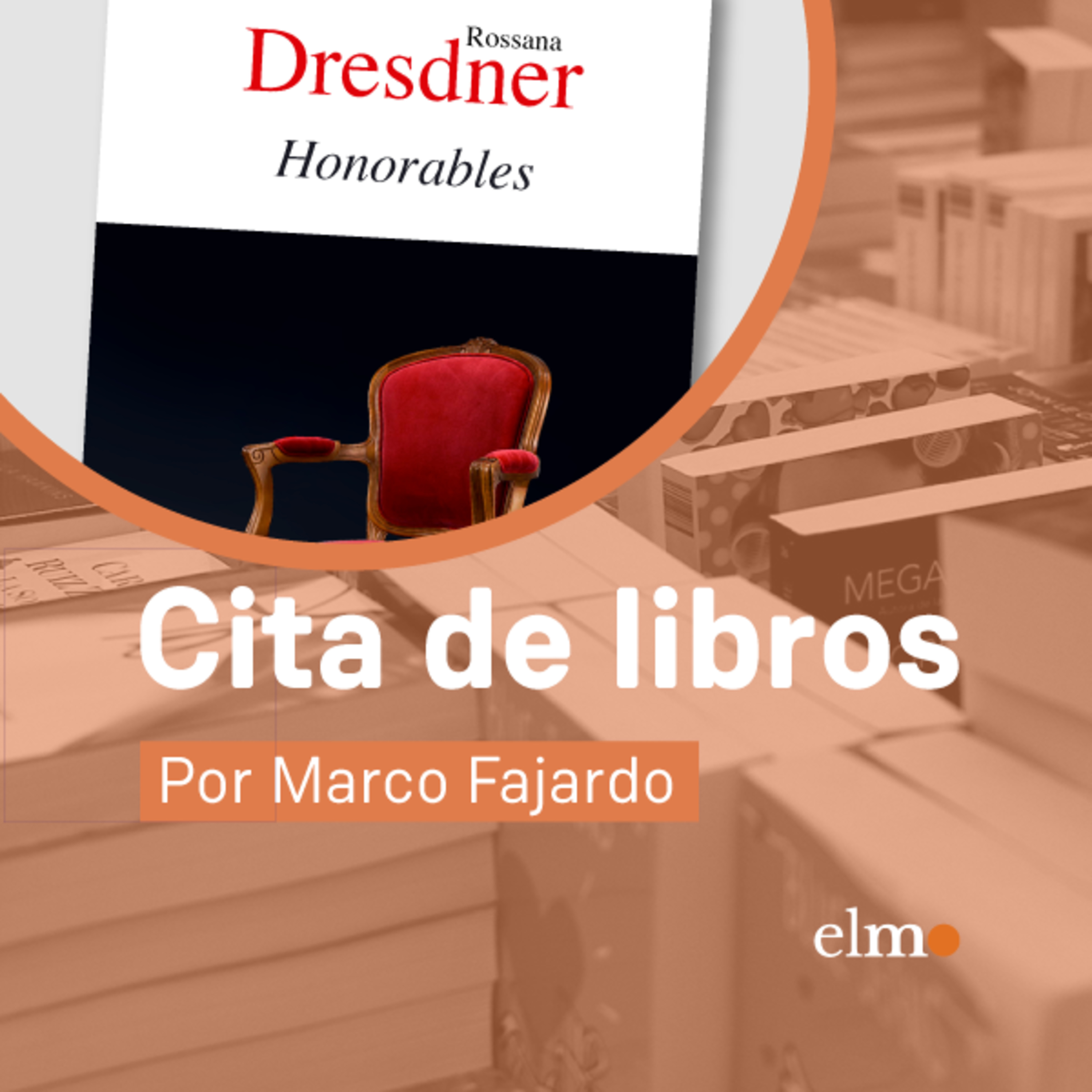 Cita de libros: "Honorables", la novela que retrata las intrigas de poder en el Congreso episode artwork