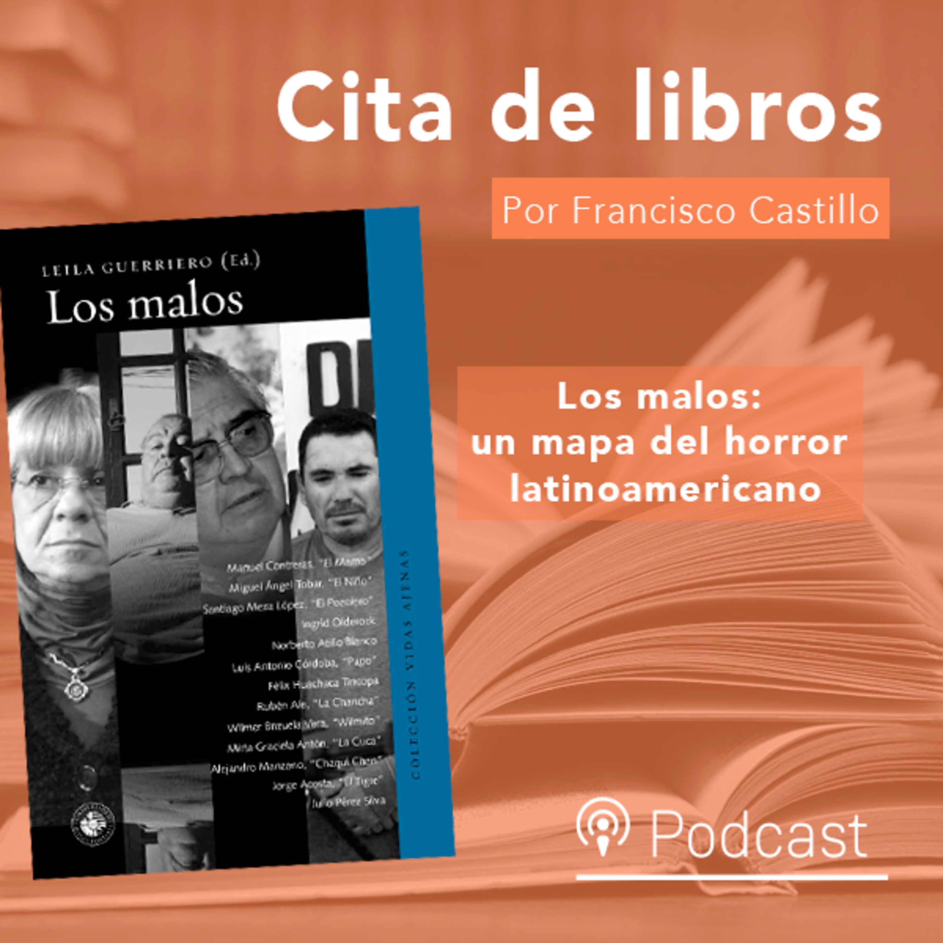 Cita de libros: "Los malos", un mapa del horror latinoamericano episode artwork