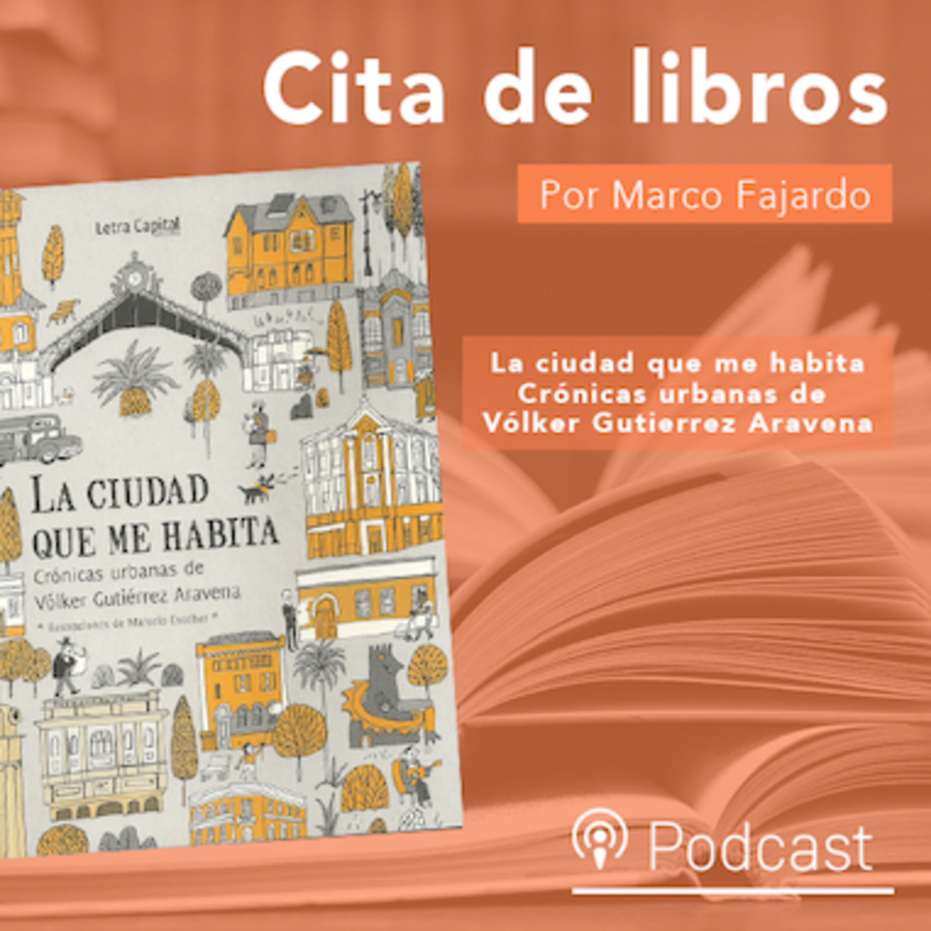Cita de libros: "La ciudad que me habita", las crónicas urbanas sobre Santiago episode artwork