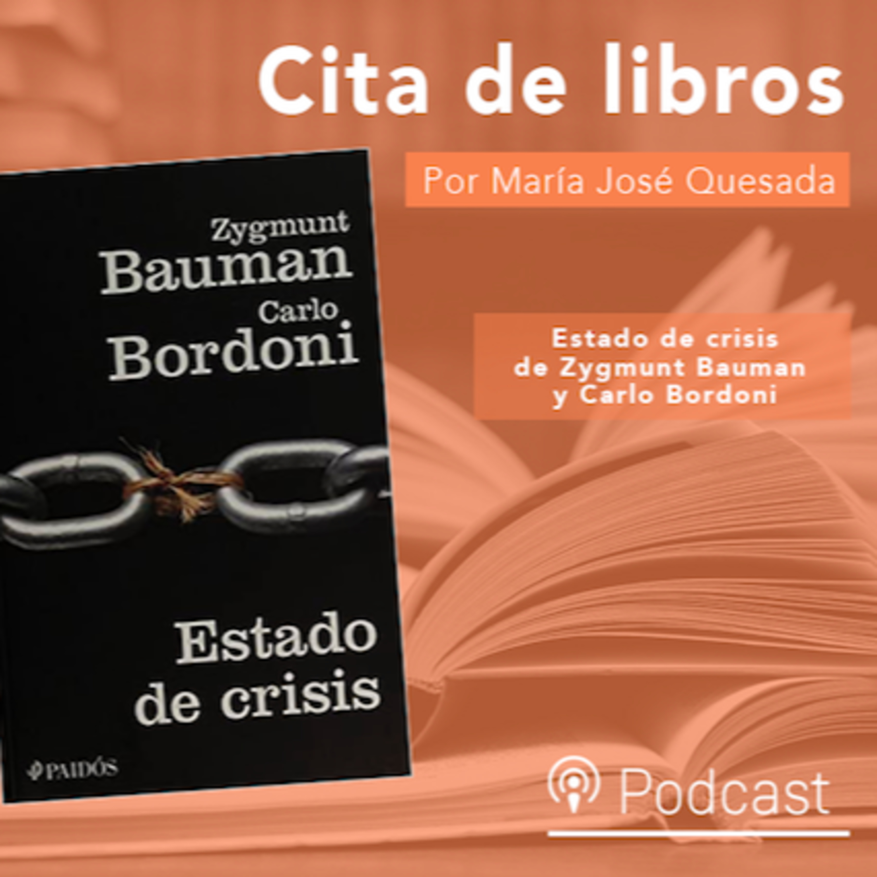 Cita de libros| “Estado de crisis”: indignación, incertidumbre, ignorancia e impotencia episode artwork