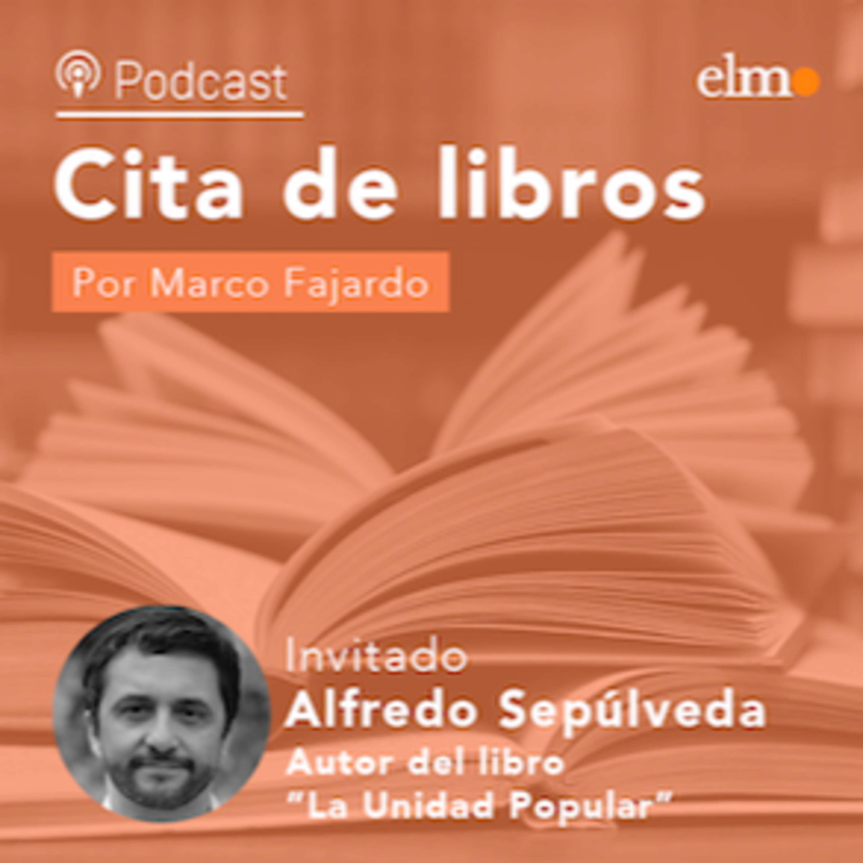 Alfredo Sepúlveda y los mil días de la UP en Cita de Libros: un relato sobre nuestra historia reciente episode artwork