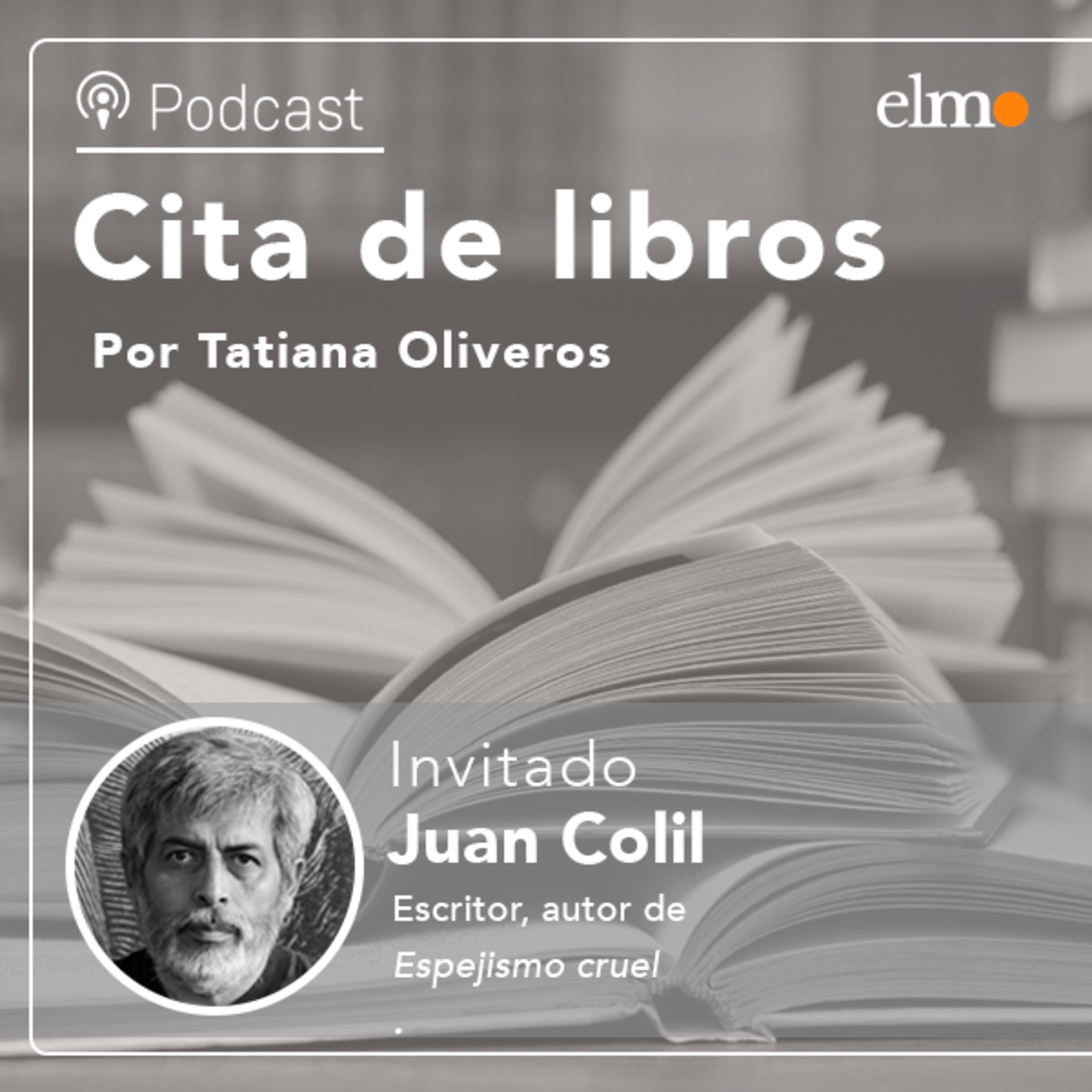 Escritor Juan Colil y su novela “Espejismo Cruel”: “Escribir es viajar y permite acercarse a mundos nuevos” episode artwork
